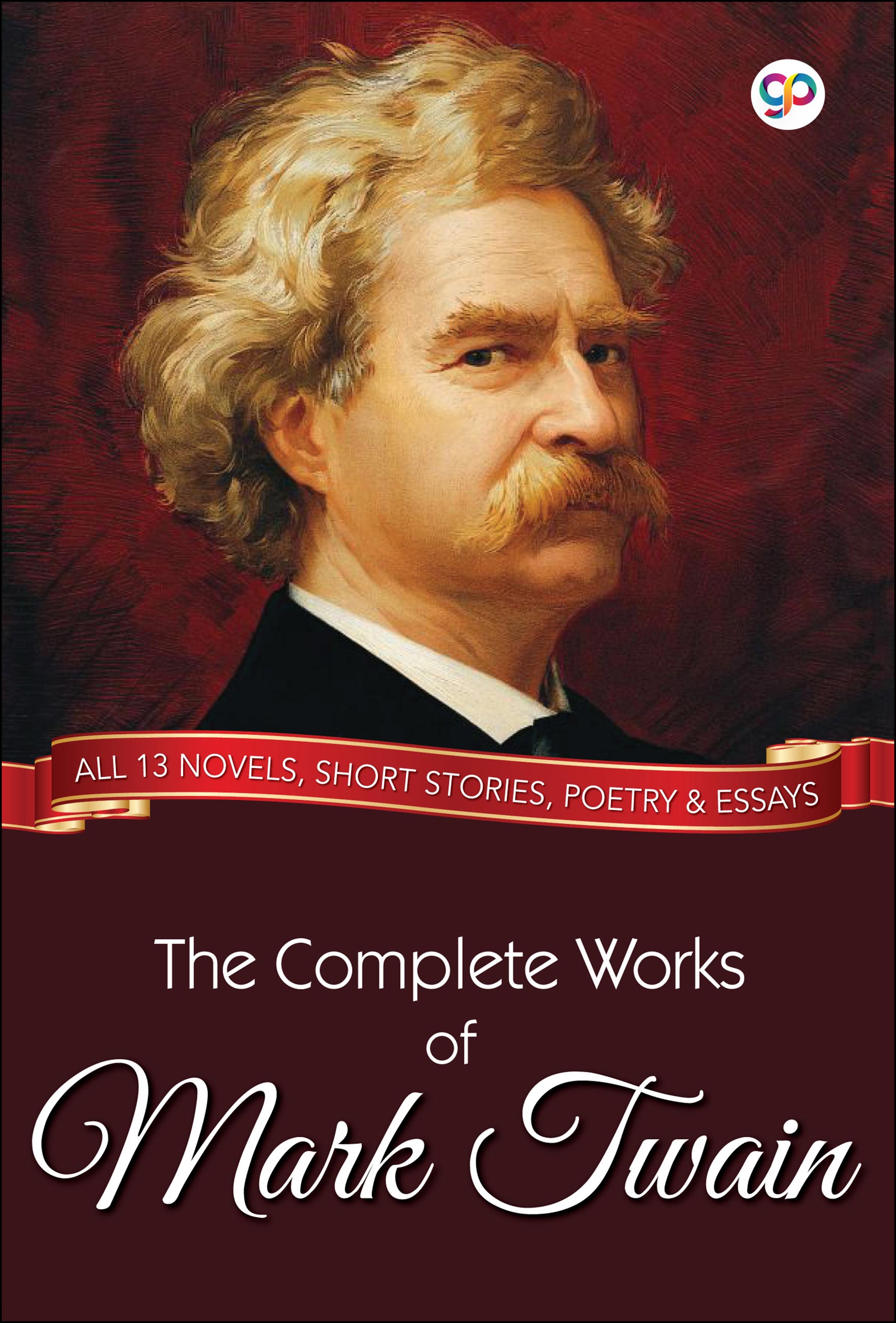 The Complete Works of Mark Twain (eBook)