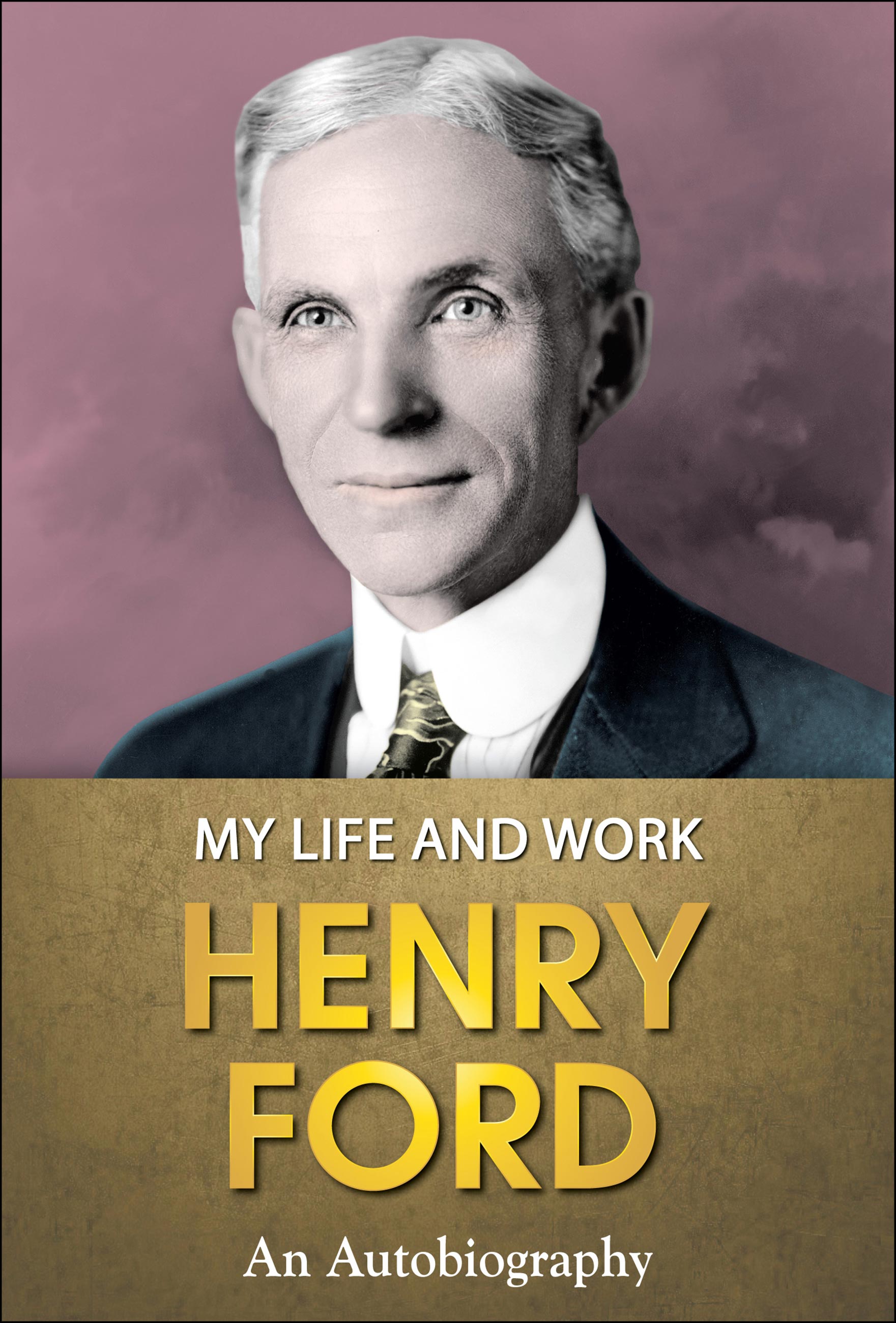My Life and Work (eBook)