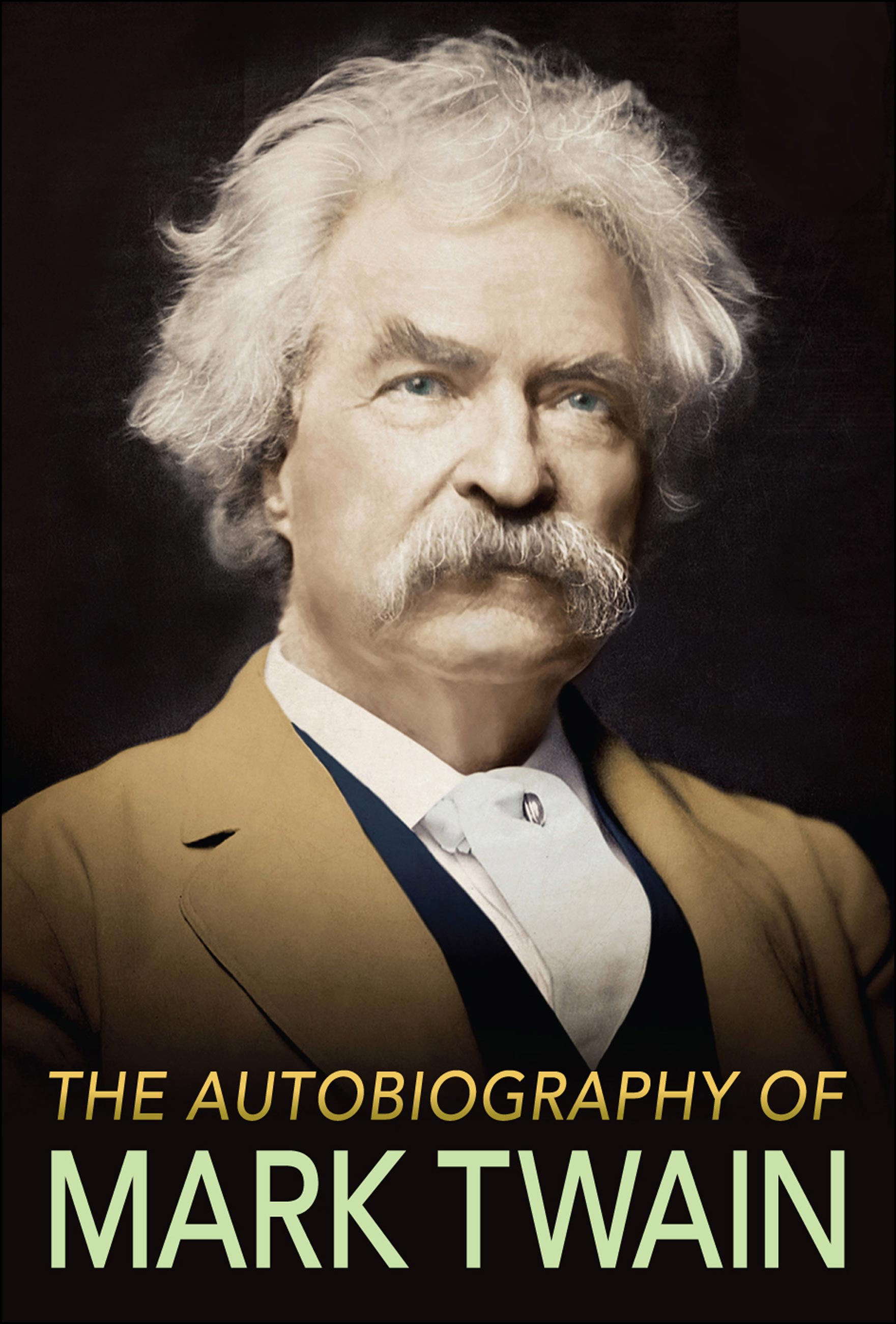 The Autobiography of Mark Twain (eBook)