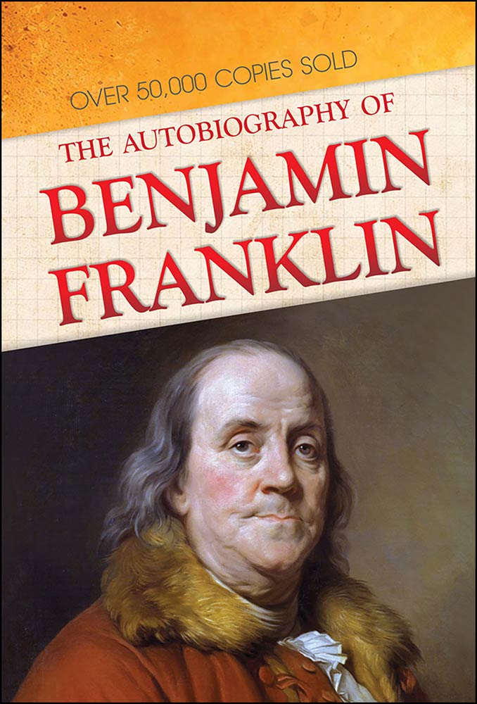The Autobiography of Benjamin Franklin (Paperback)