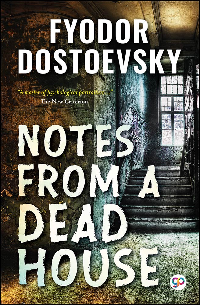 Notes from a Dead House (eBook)