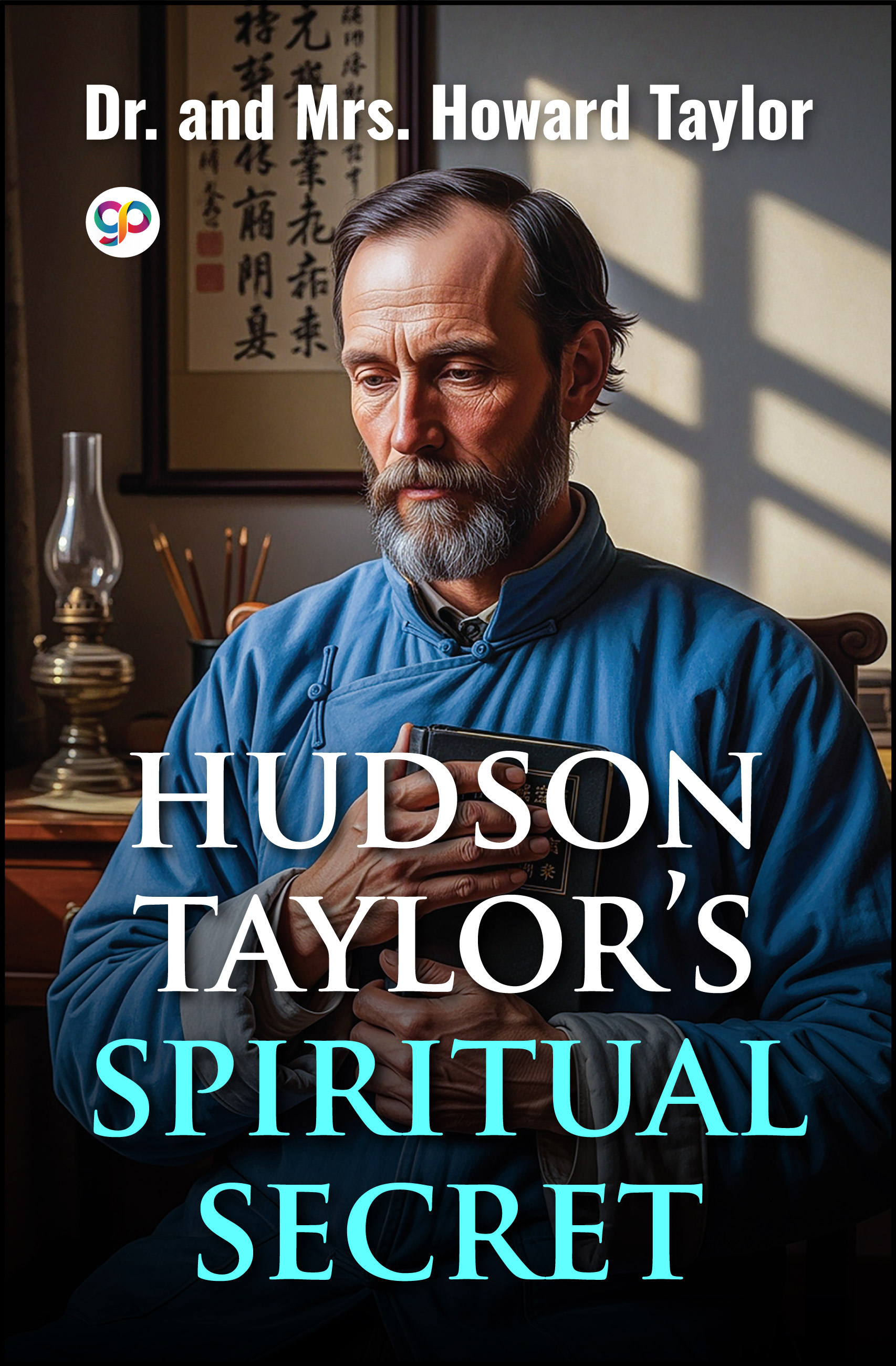 Hudson Taylor's Spiritual Secret (eBook)