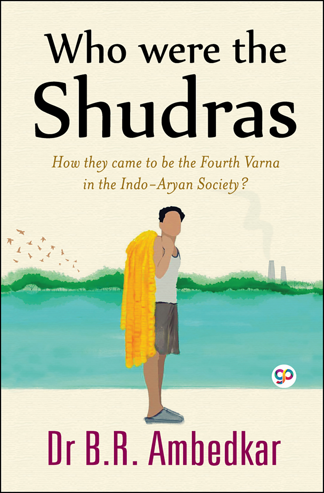 Who were the Shudras (Hardcover)