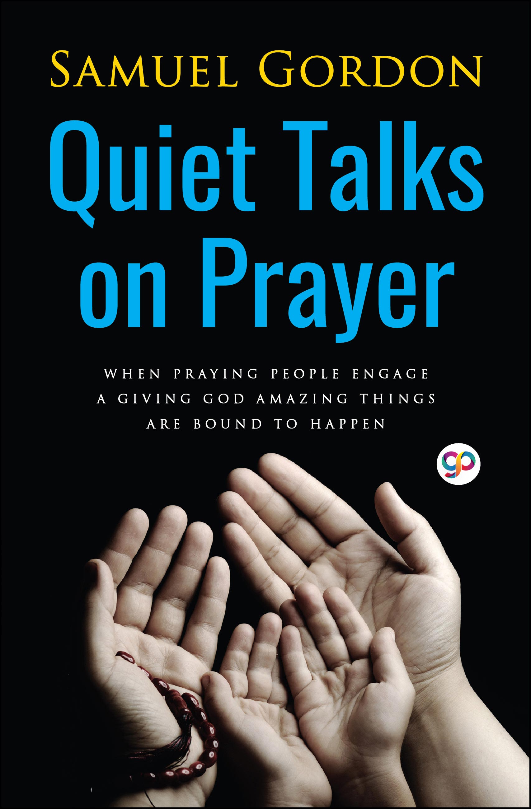 Quiet Talks on Prayer (eBook)