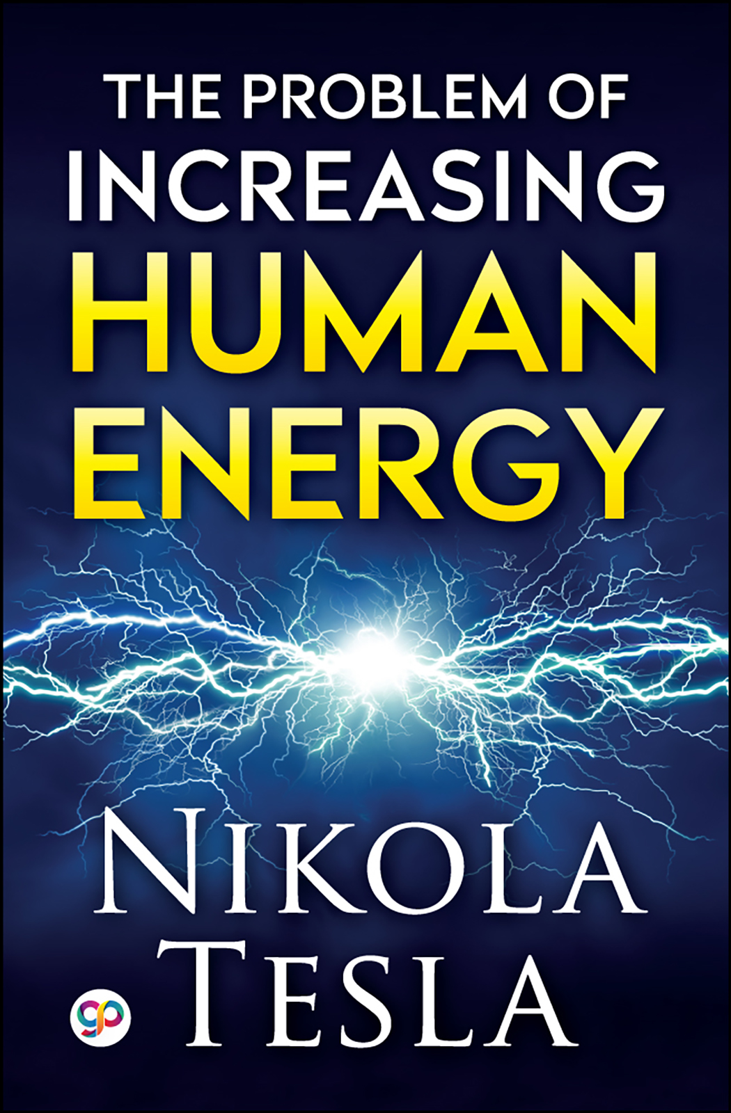 The Problem of Increasing Human Energy (Paperback)