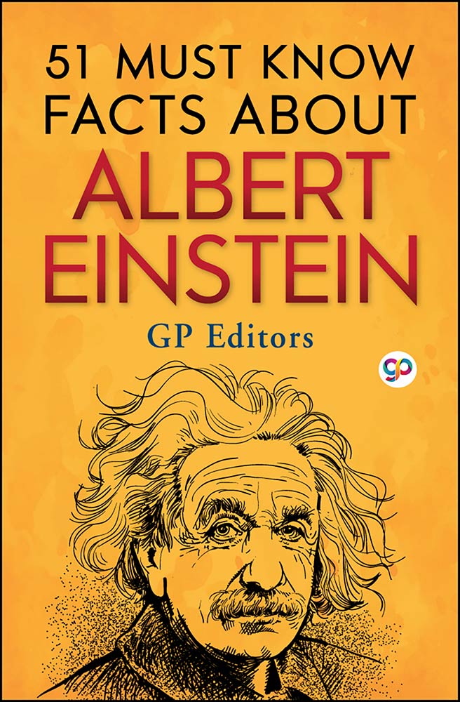 51 Must Know Facts About Albert Einstein (Paperback)