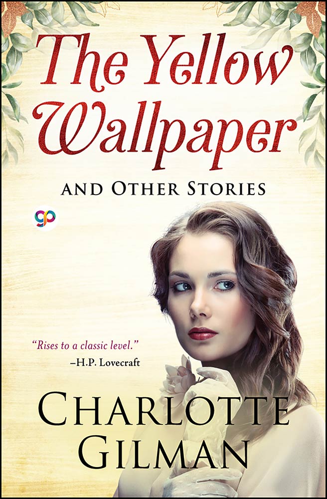 The Yellow Wallpaper and Other Stories (Paperback)