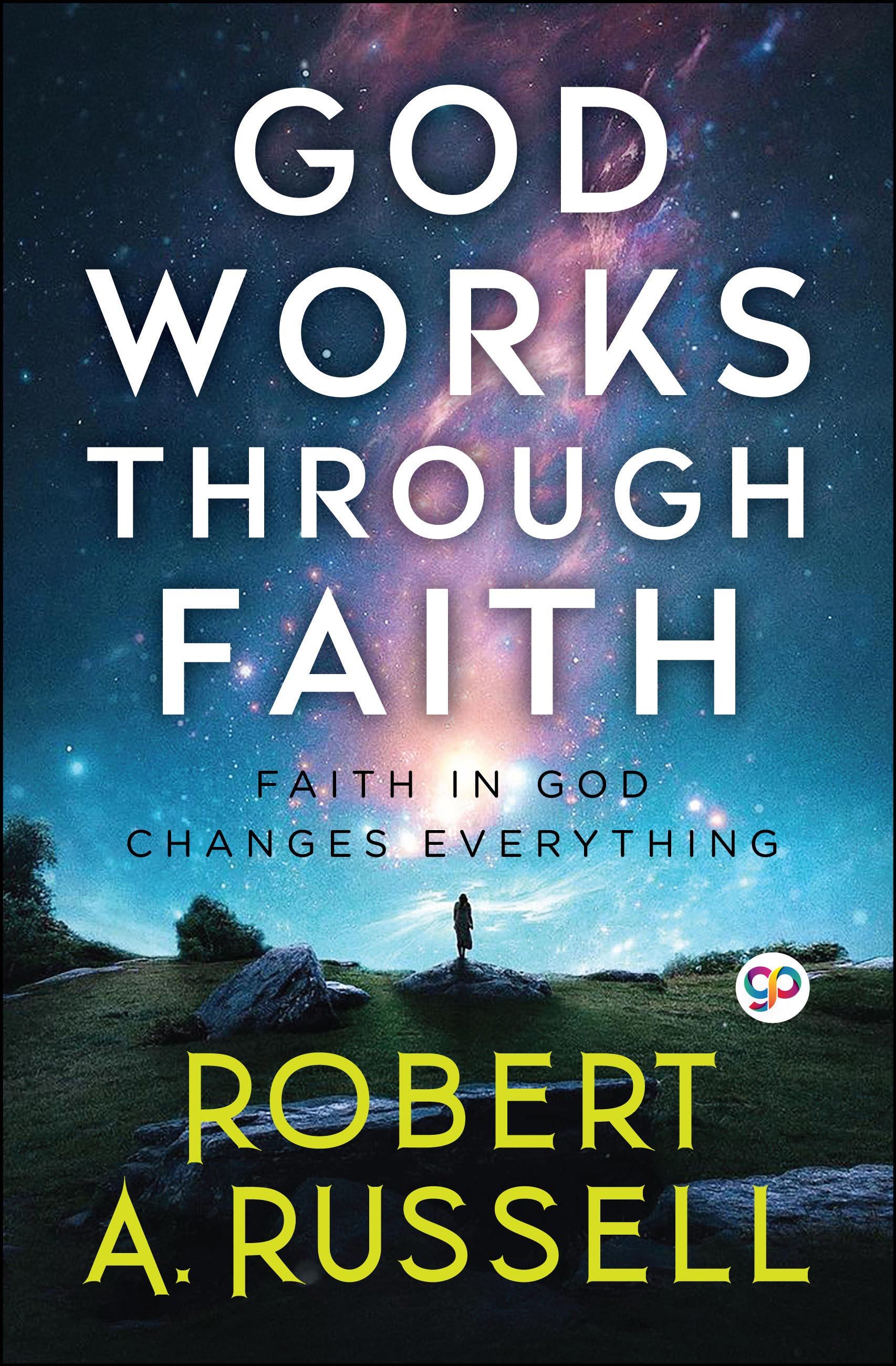 GOD Works Through Faith (eBook)