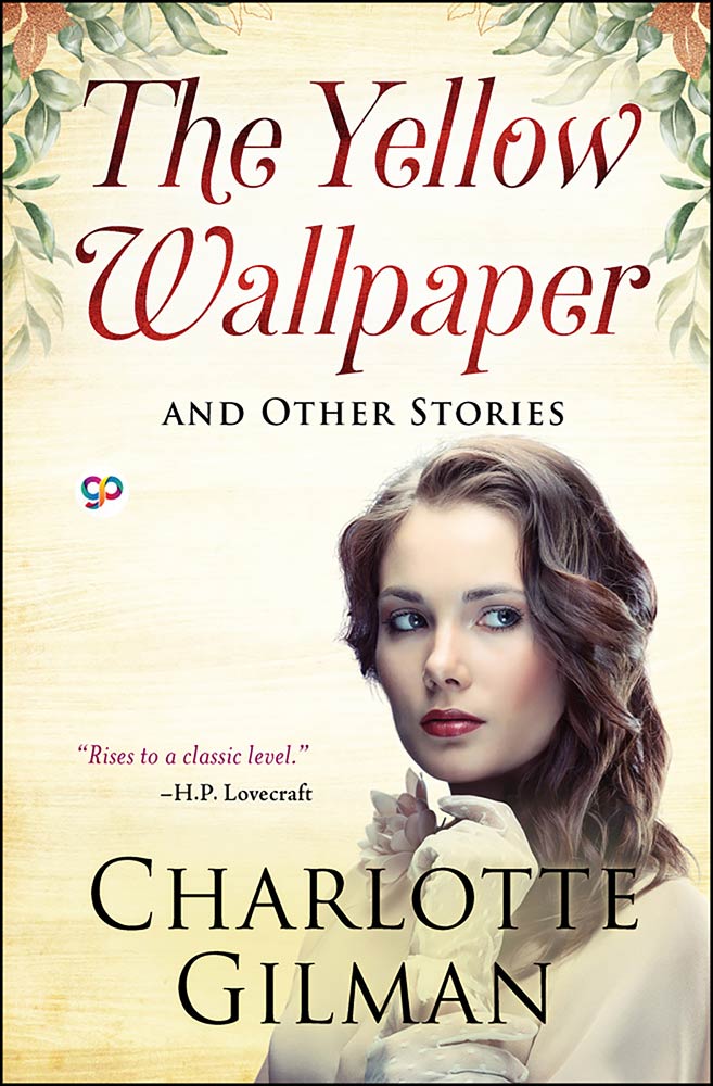 The Yellow Wallpaper and Other Stories (Hardcover)