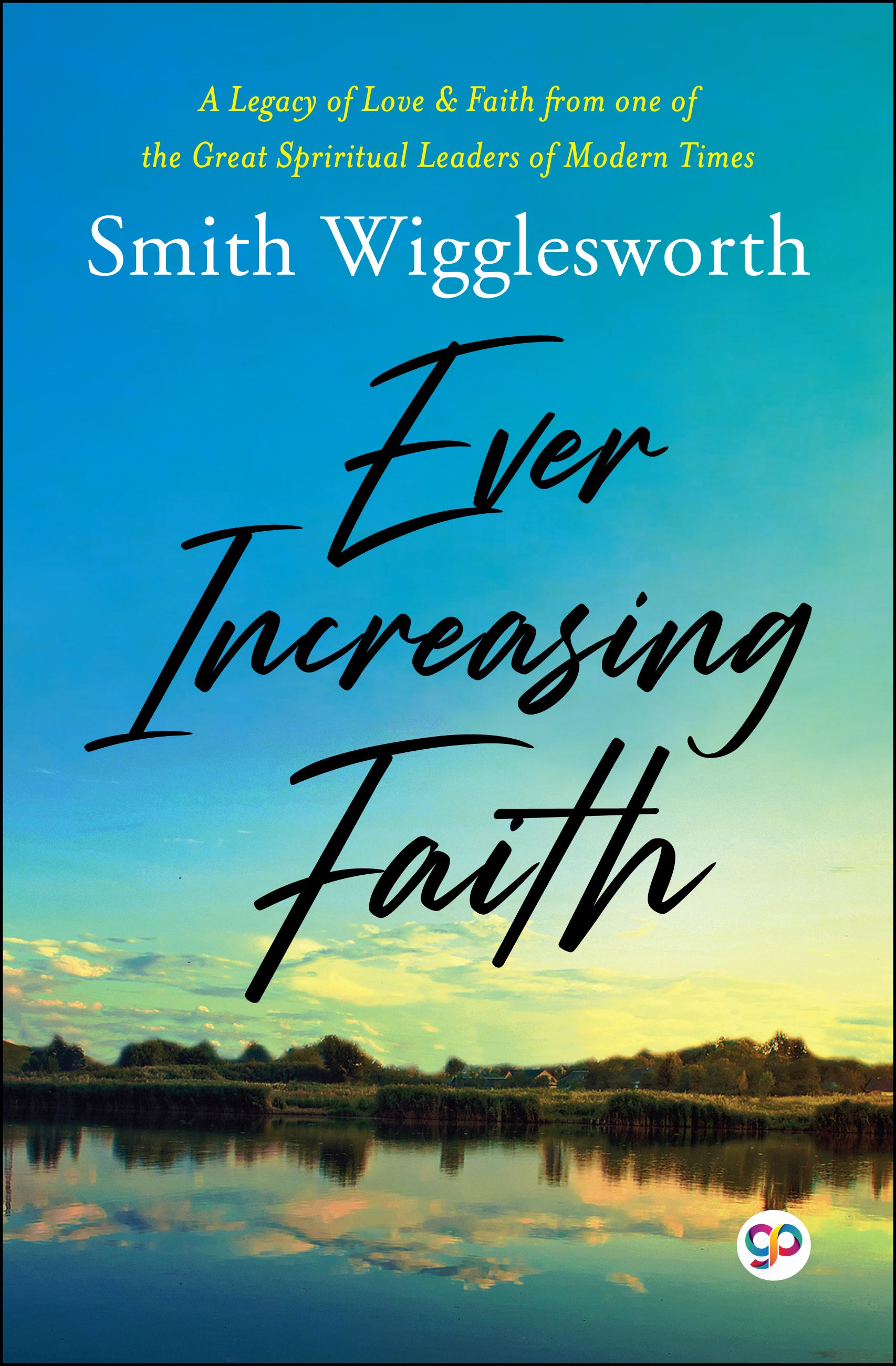 Ever Increasing Faith (eBook)