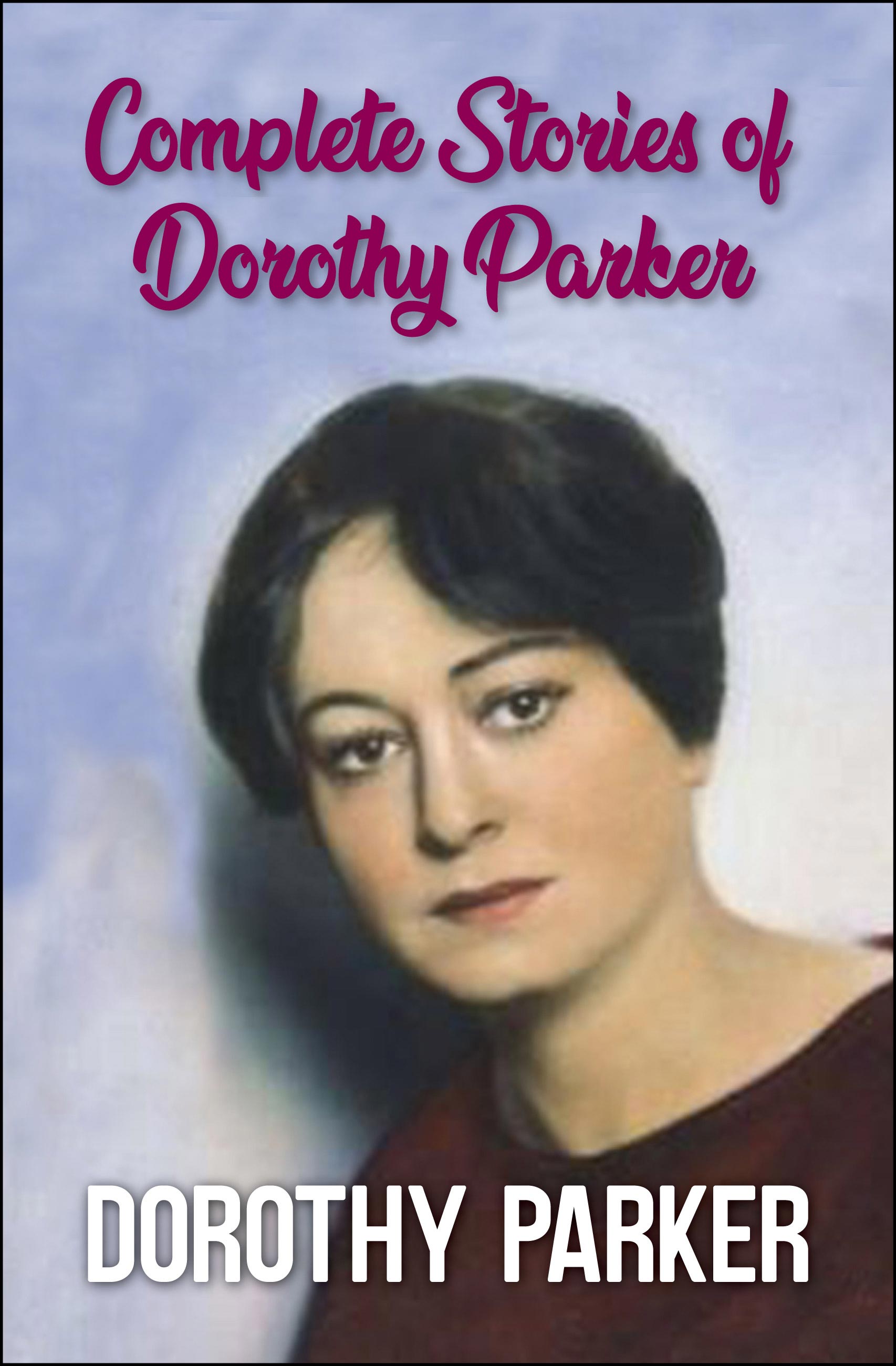 Complete Stories of Dorothy Parker (eBook)