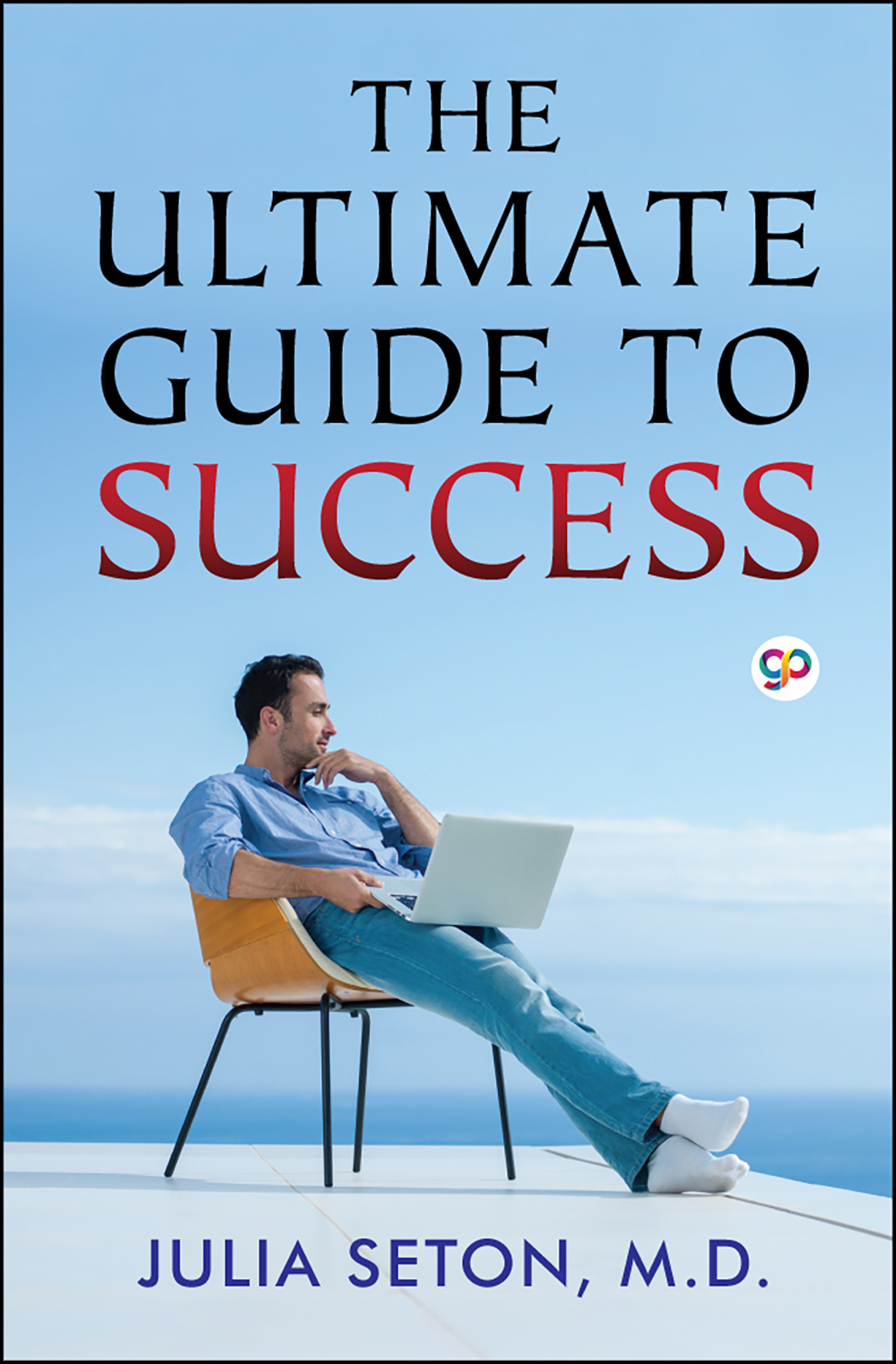 The Ultimate Guide To Success (Hardcover)