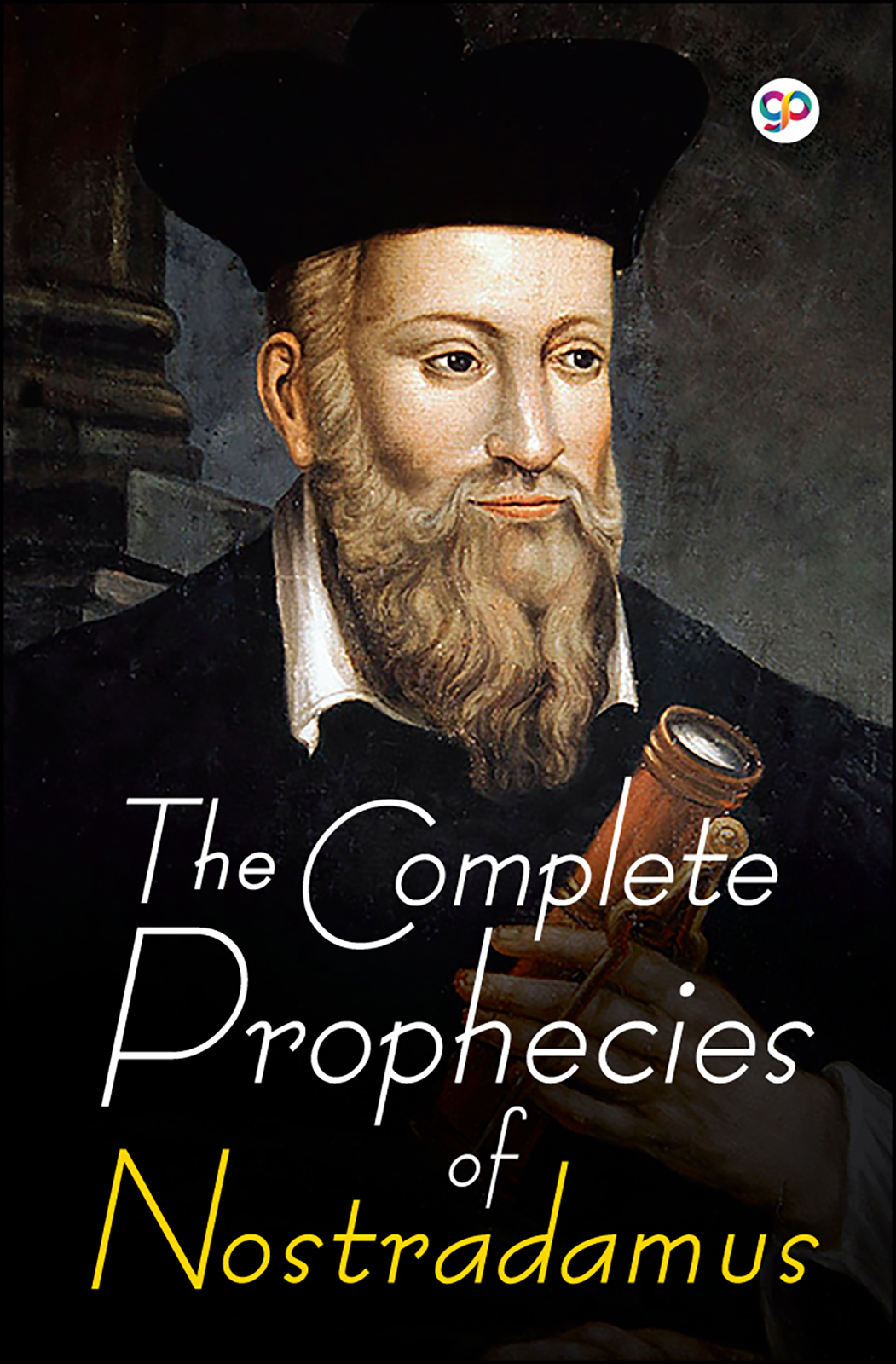 The Complete Prophecies of Nostradamus (Hardcover)