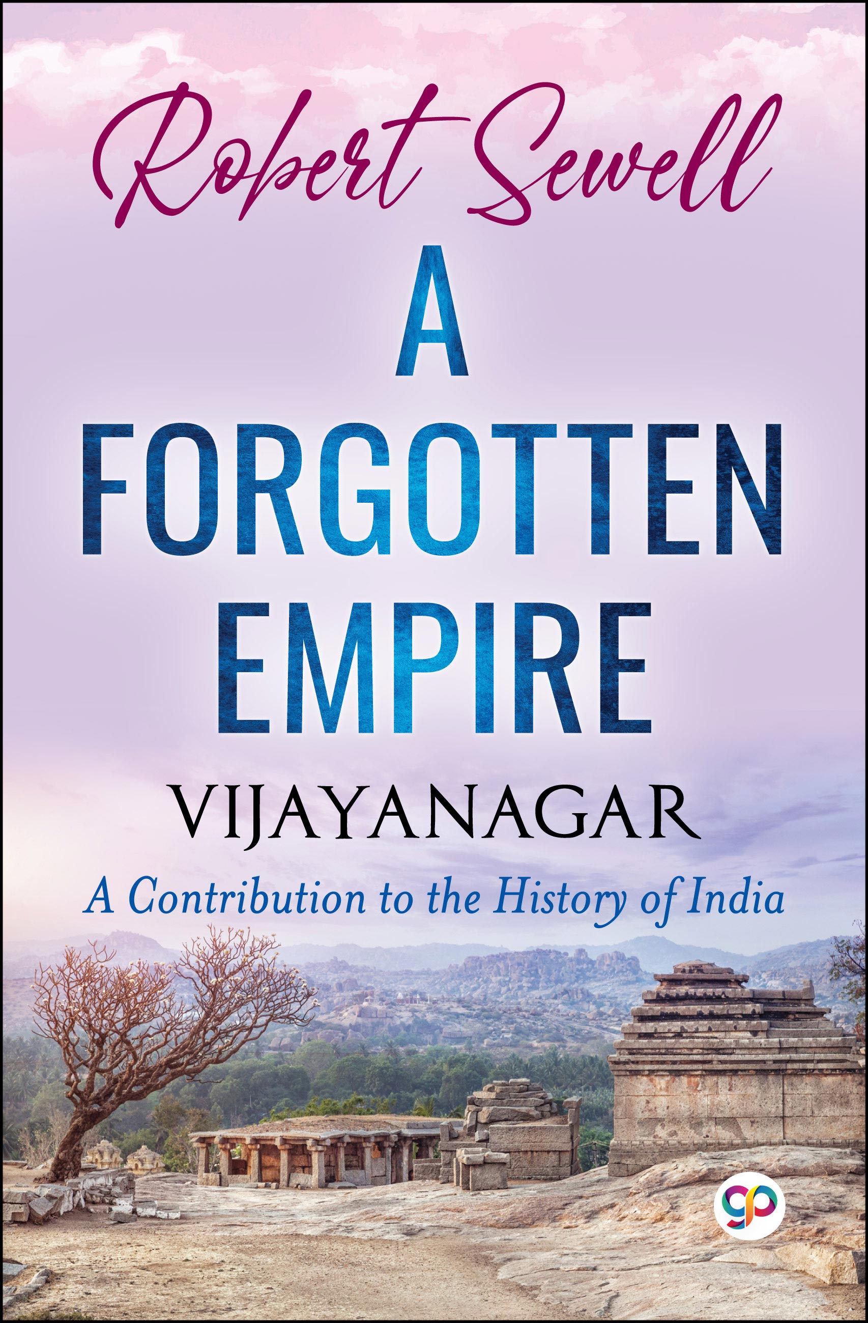 A Forgotten Empire: Vijayanagar (eBook)