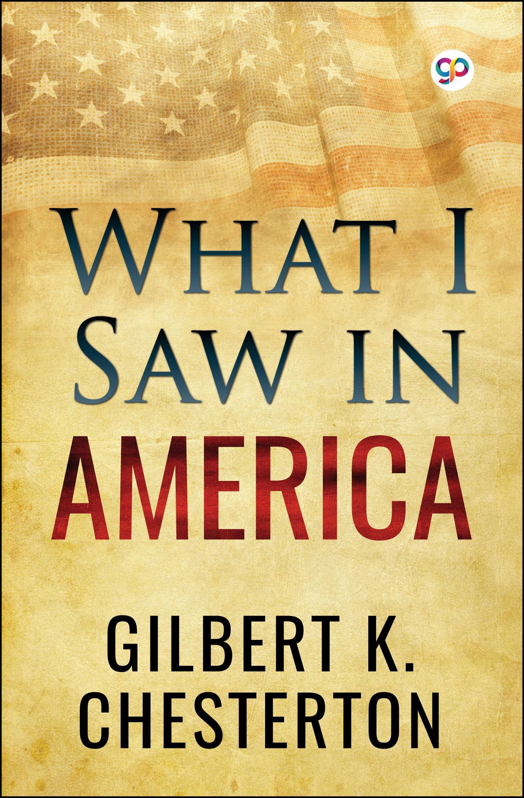 What I Saw in America (eBook)
