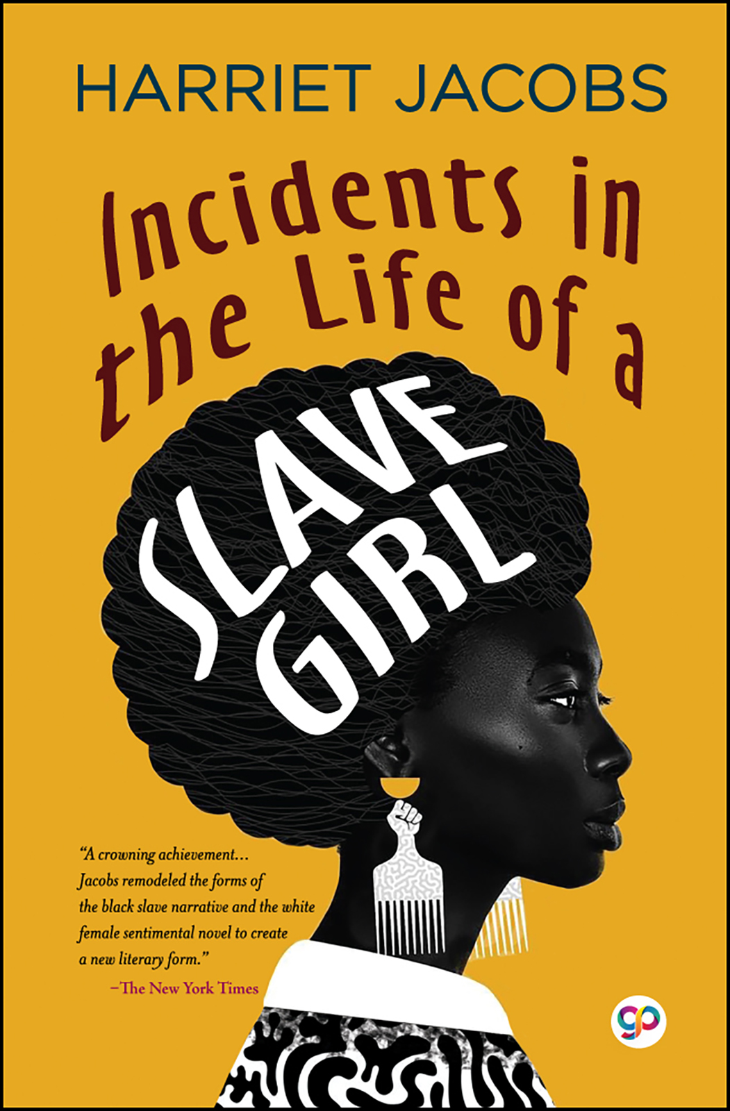 Incidents in the Life of a Slave Girl (Hardcover)