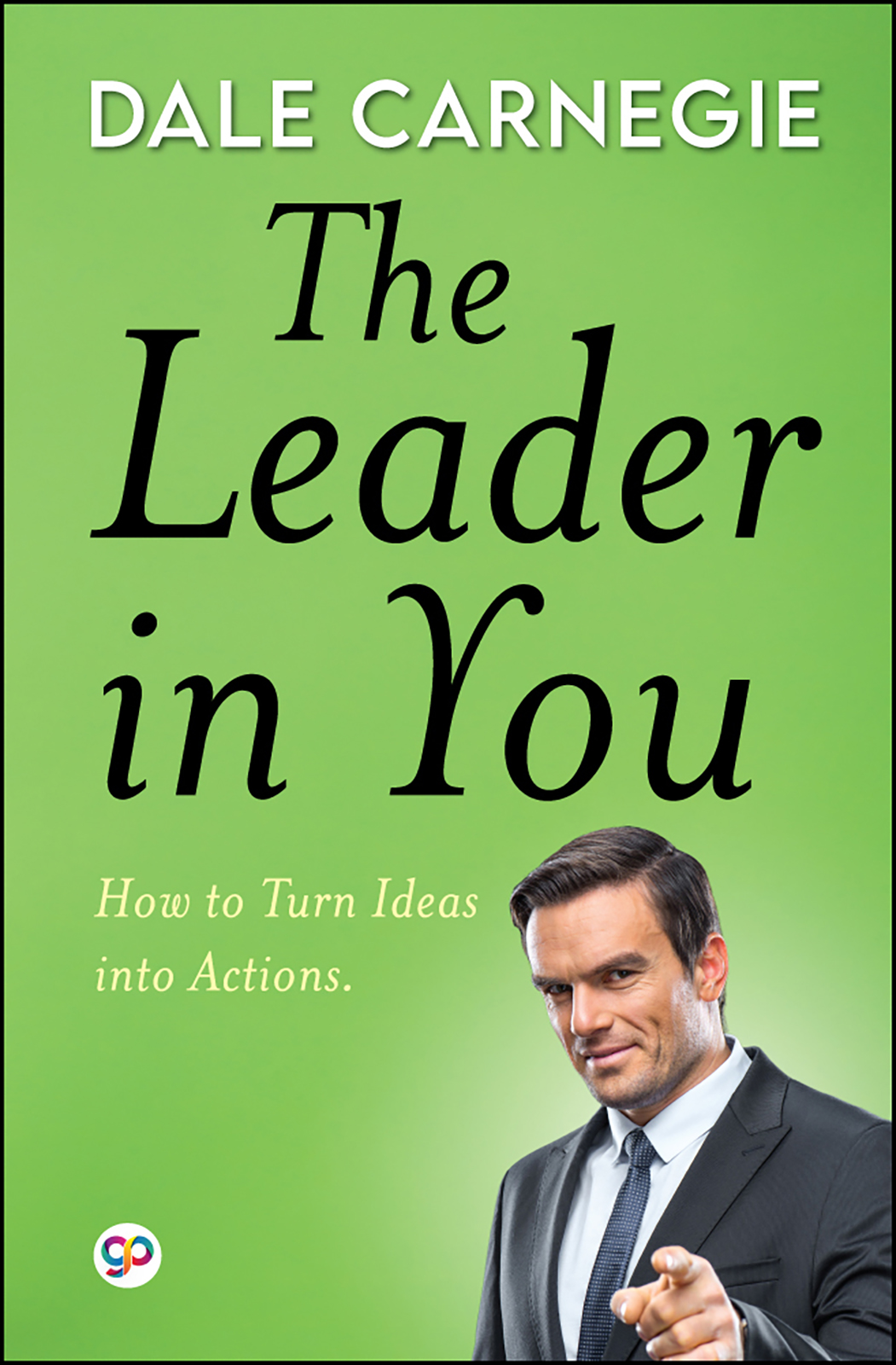 The Leader in You (Hardcover)