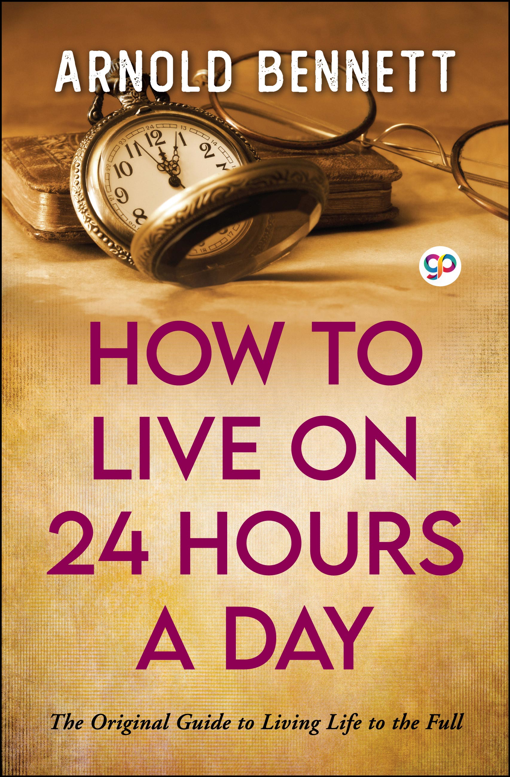 How to Live on 24 Hours a Day (eBook)