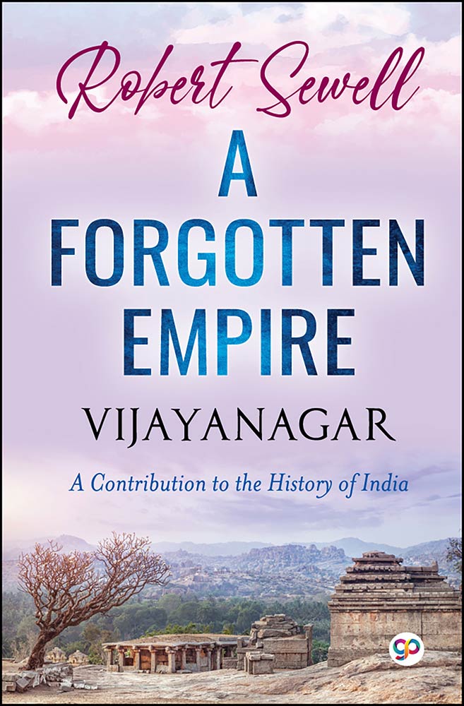 A Forgotten Empire: Vijayanagar (Hardcover)