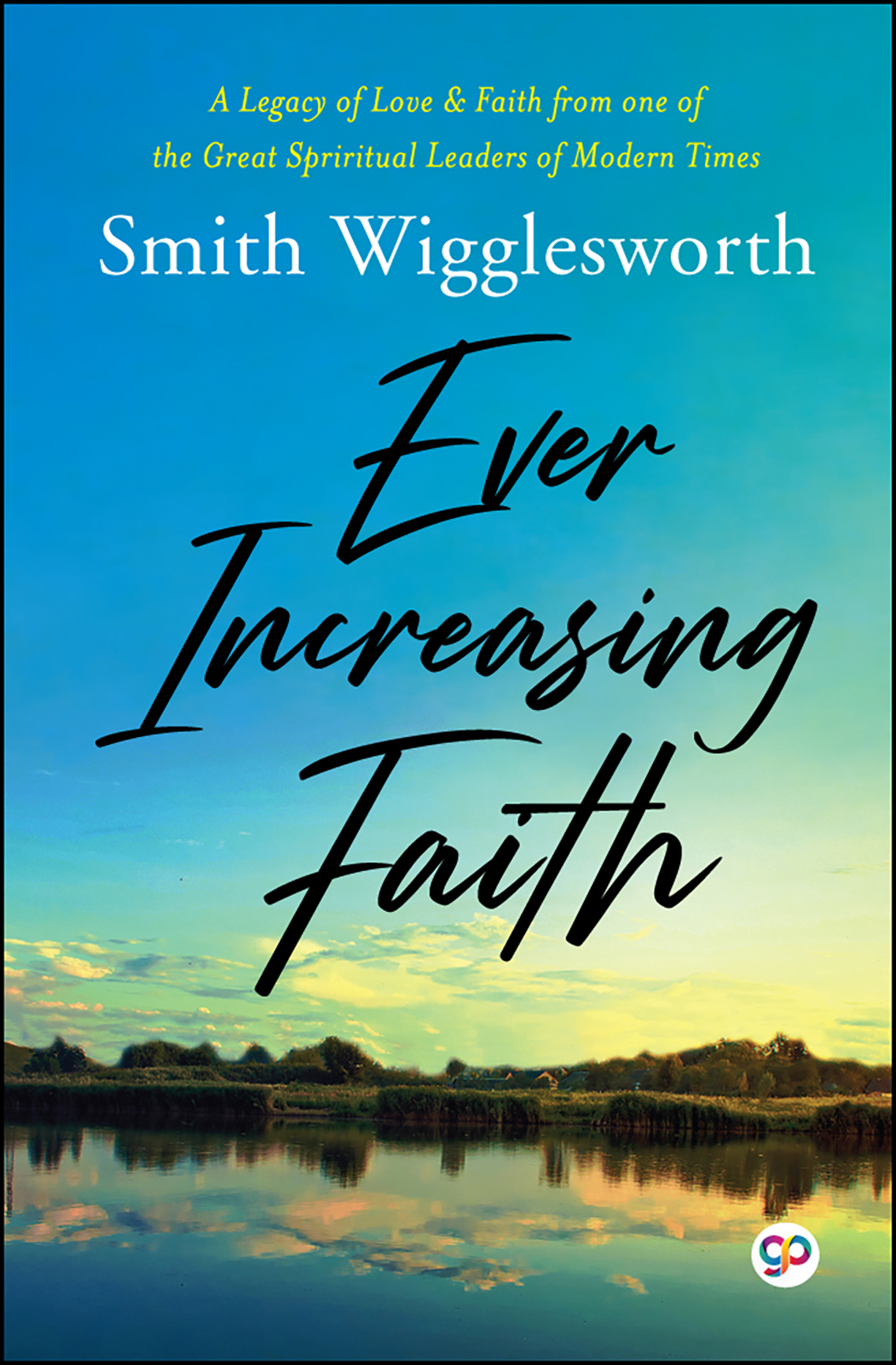 Ever Increasing Faith (Hardcover)