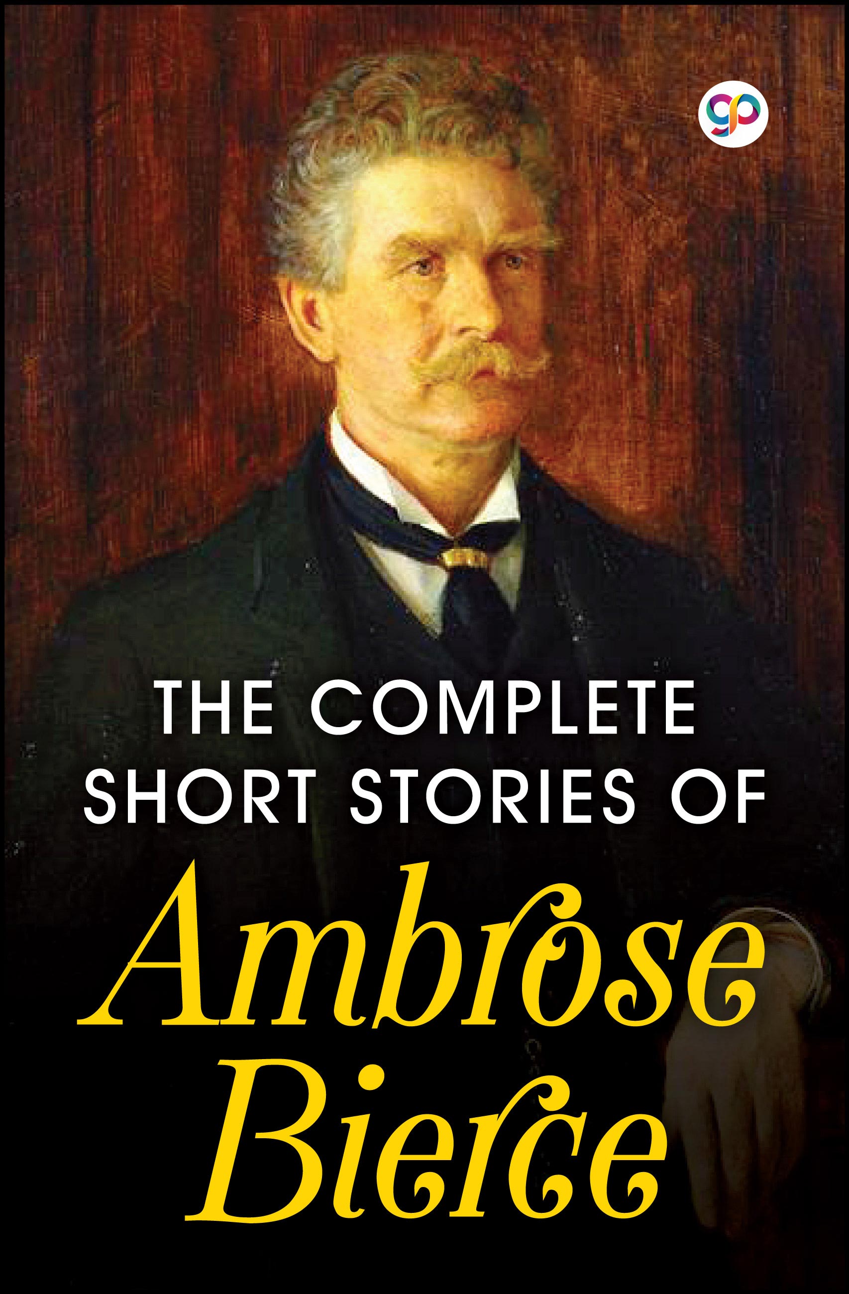 The Complete Short Stories of Ambrose Bierce (eBook)