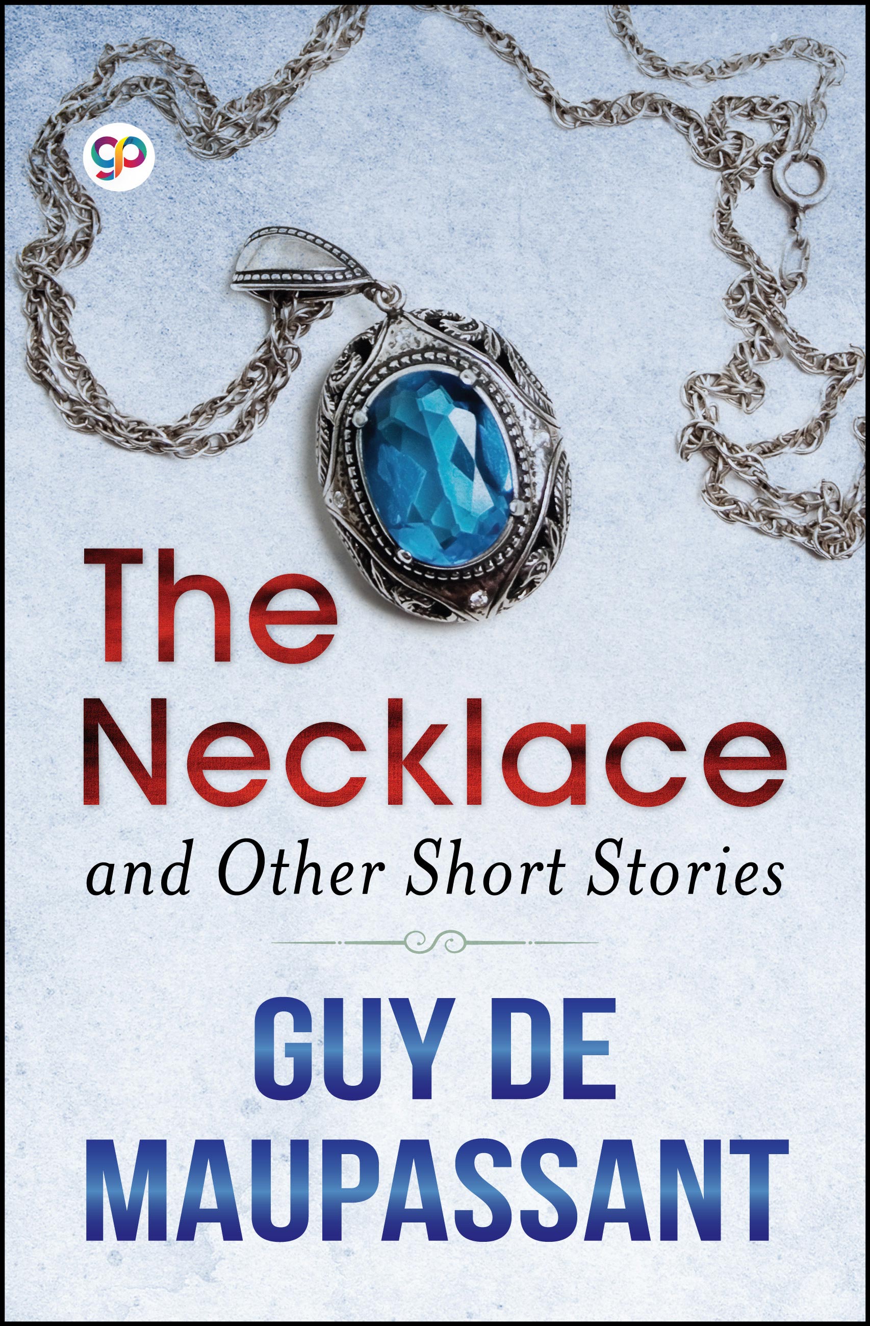 The Necklace and Other Short Stories (eBook)