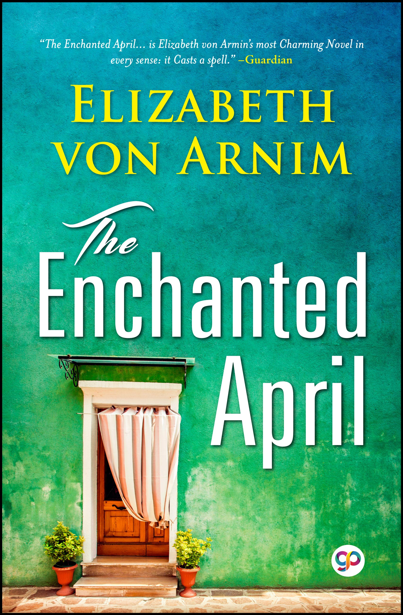 The Enchanted April (eBook)
