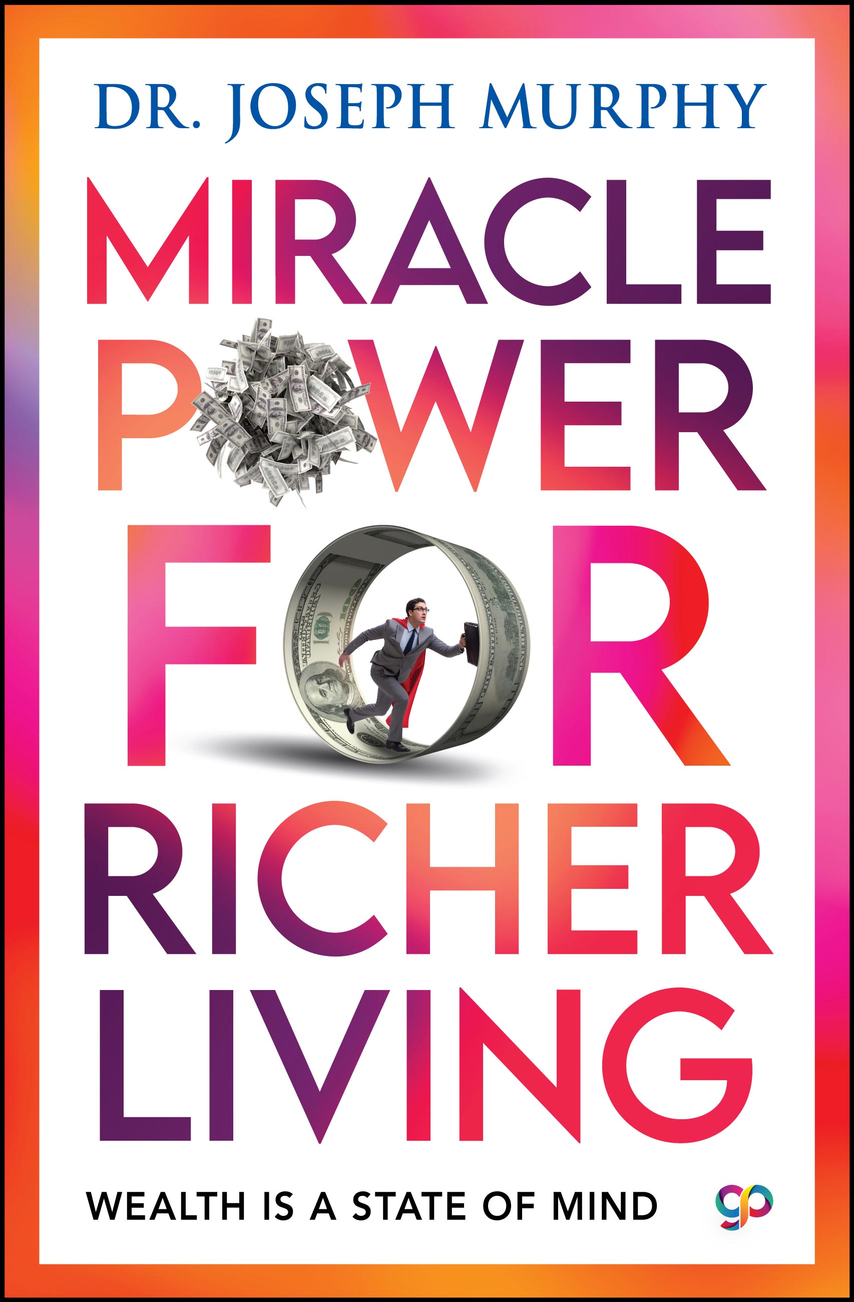 Miracle Power For Richer Living (eBook)