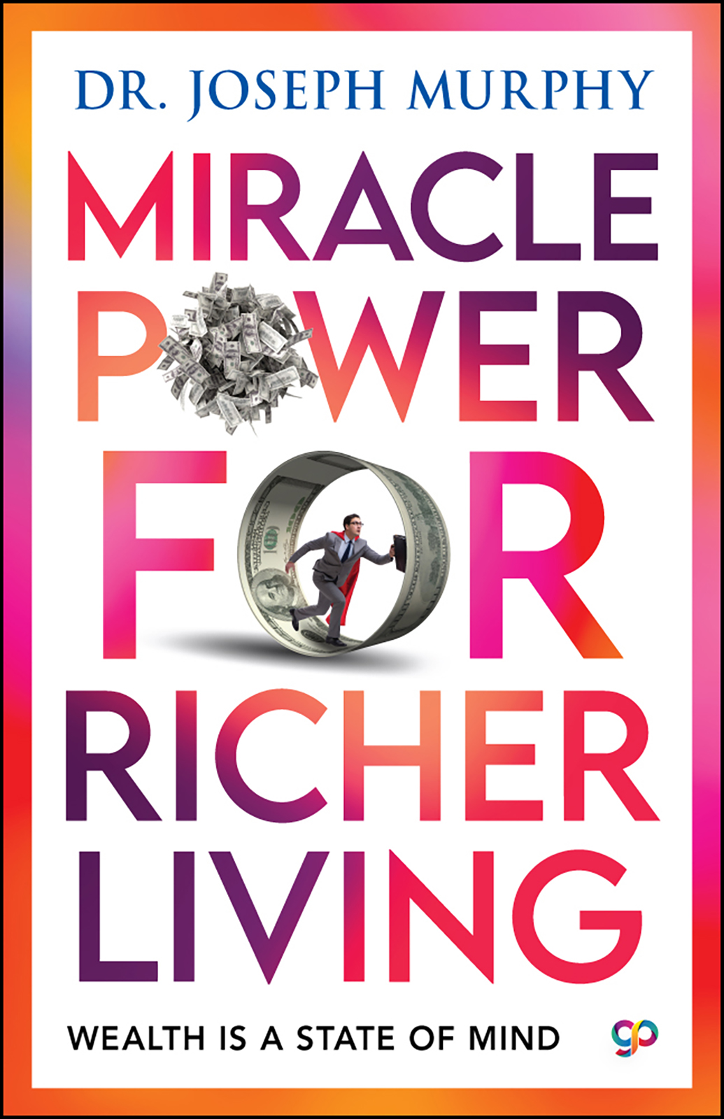 Miracle Power For Richer Living (Hardcover)