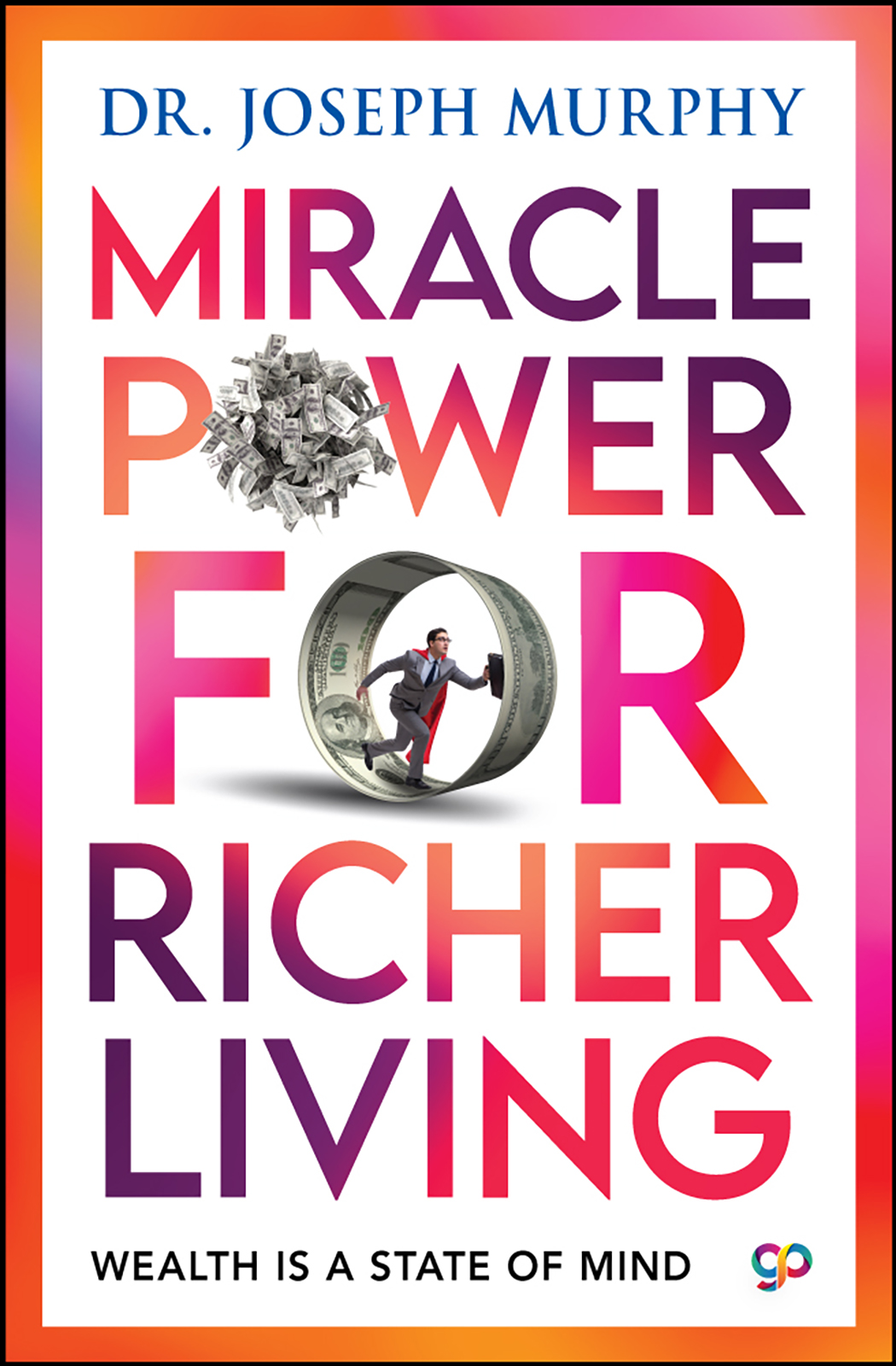 Miracle Power For Richer Living (Paperback)