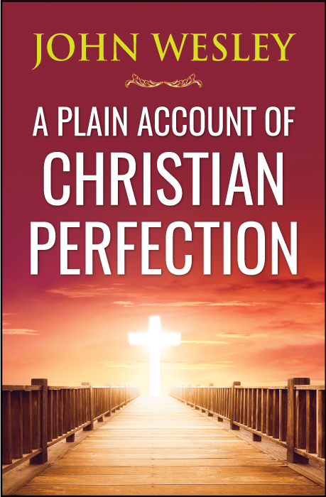 A Plain Account of Christian Perfection (eBook)