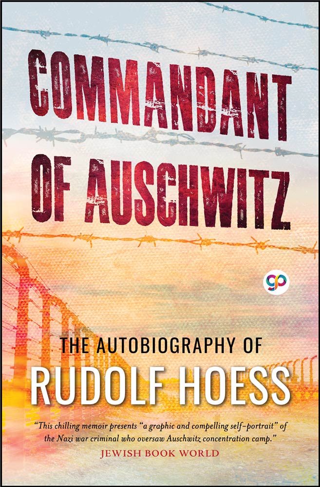 Commandant of Auschwitz: The Autobiography of Rudolf Hoess (Hardcover)