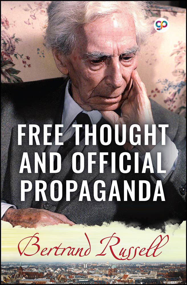 Free Thought and Official Propaganda (eBook)