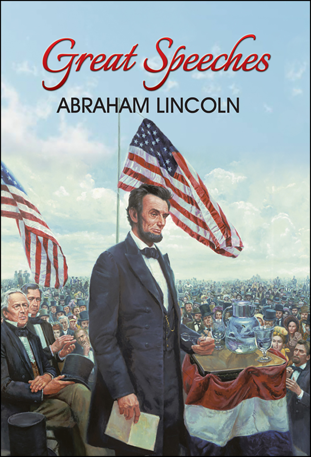 Great Speeches of Abraham Lincoln (Paperback)