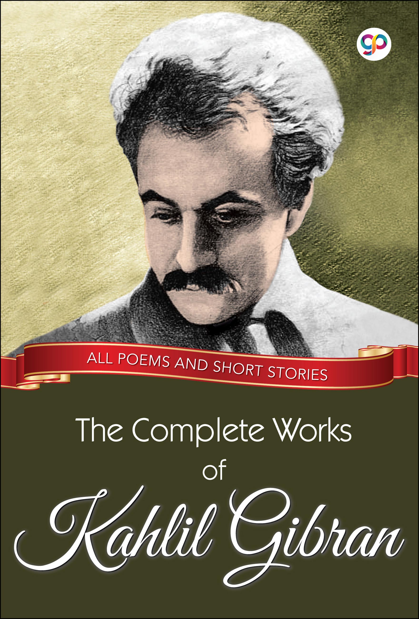 The Complete Works of Kahlil Gibran (eBook)
