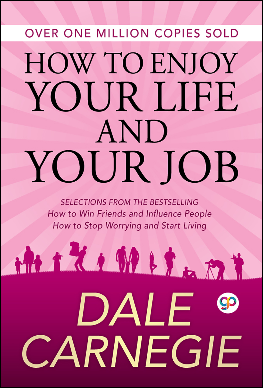 How to Enjoy Your Life and Your Job (Paperback)