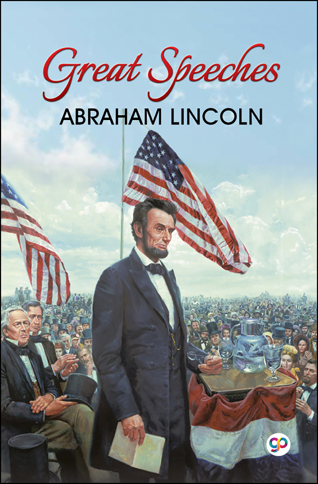 Great Speeches of Abraham Lincoln (Hardcover)