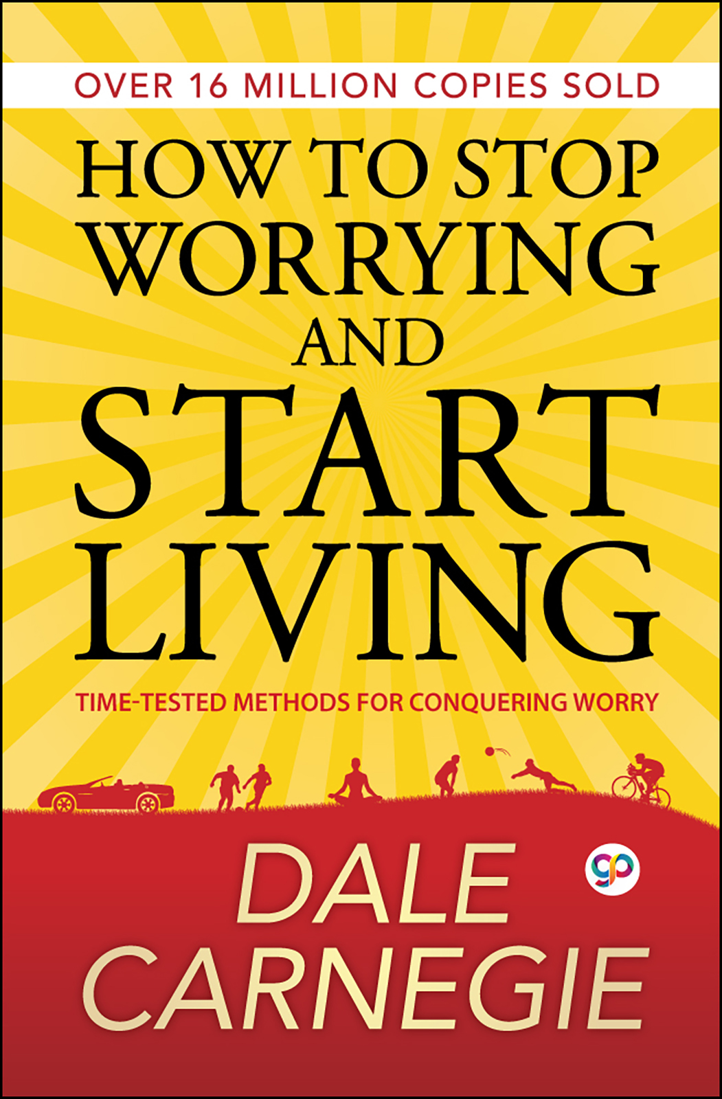 How to Stop Worrying and Start Living (Hardcover)