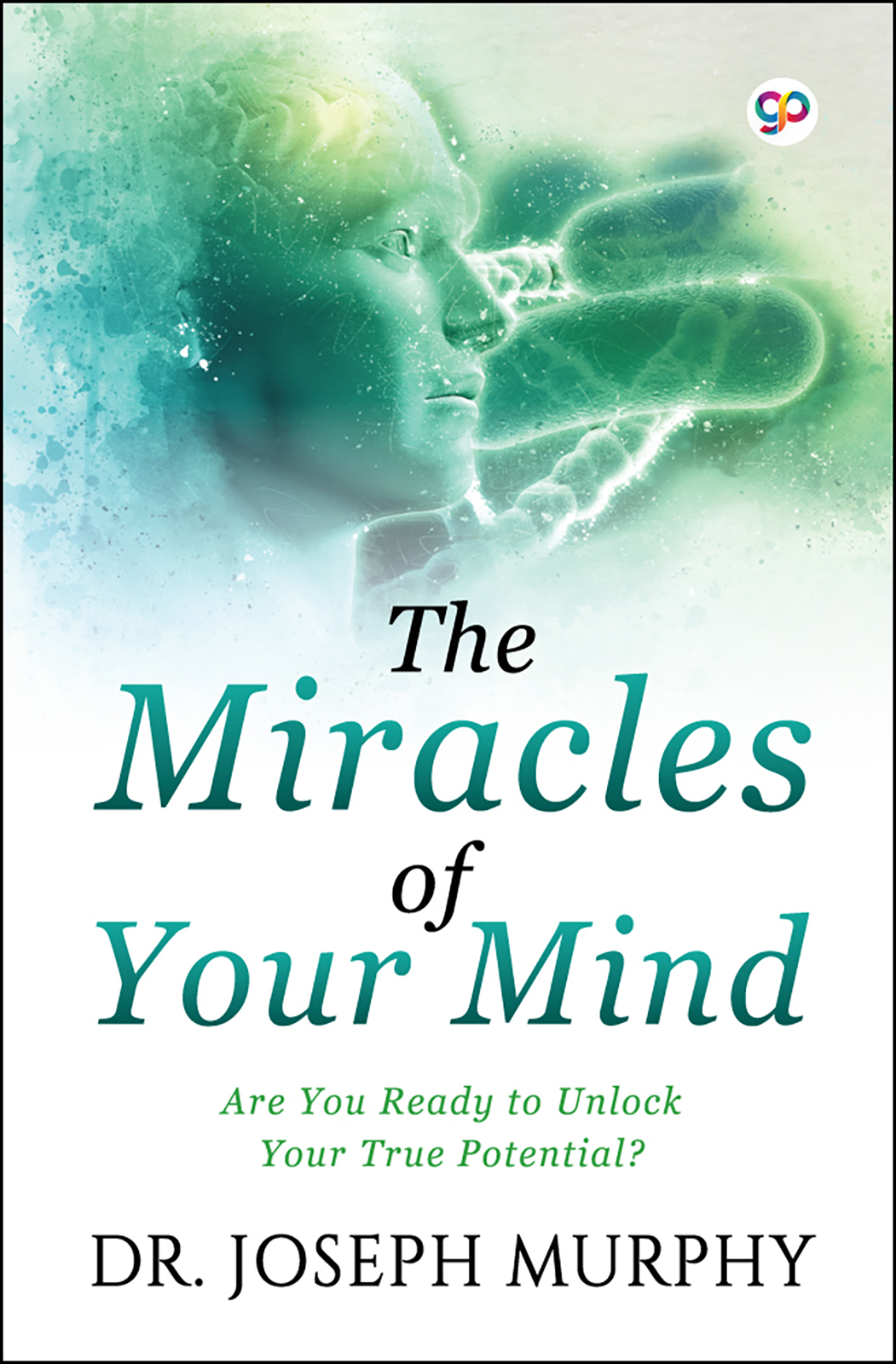 The Miracles of Your Mind (Hardcover)