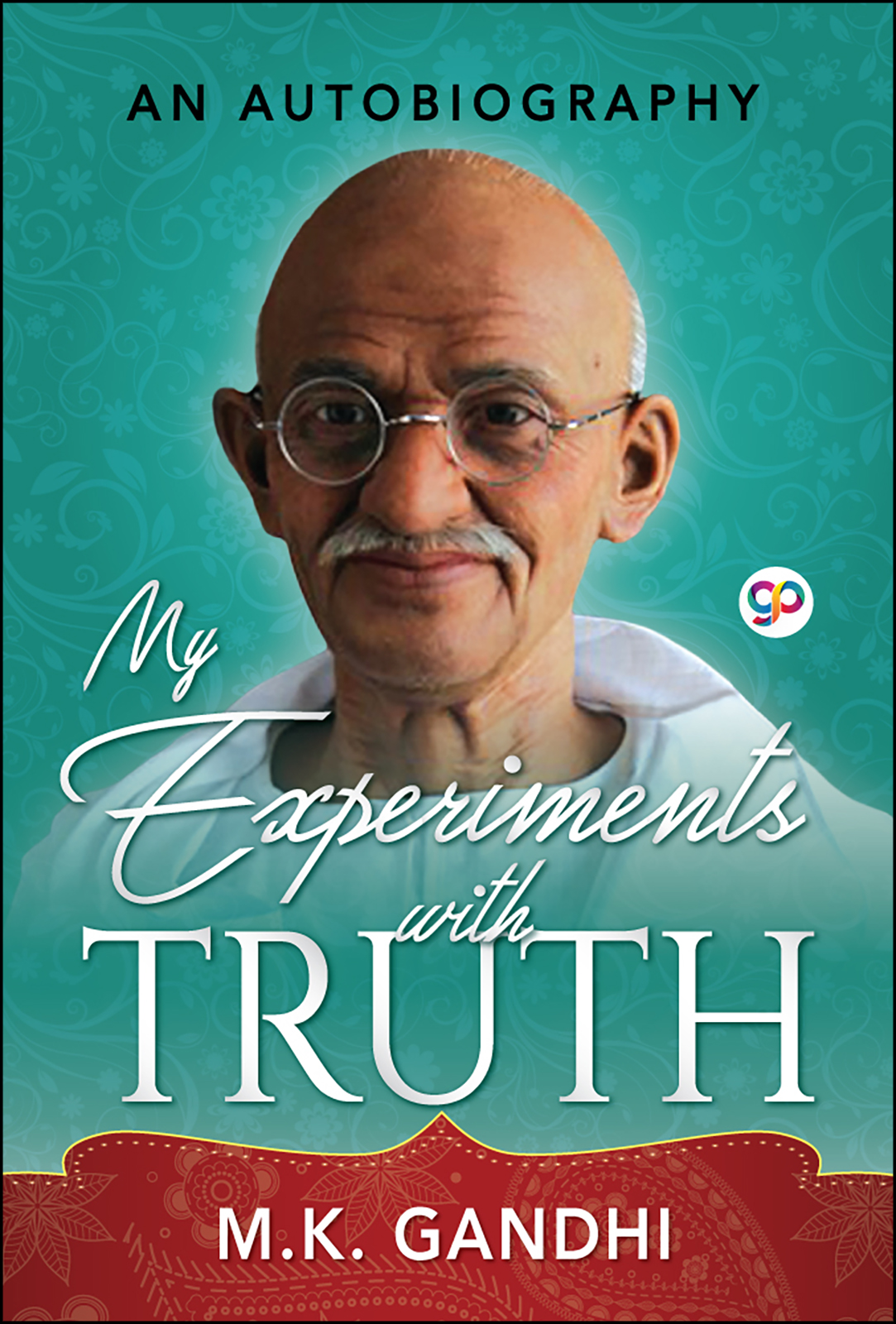 My Experiments with Truth (Paperback)