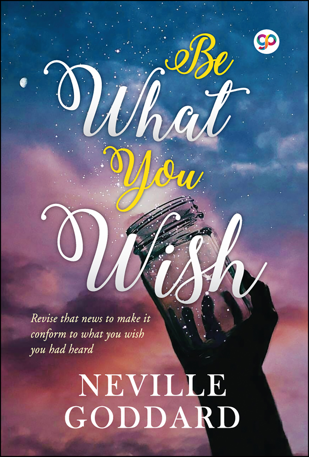 Be What You Wish (Paperback)