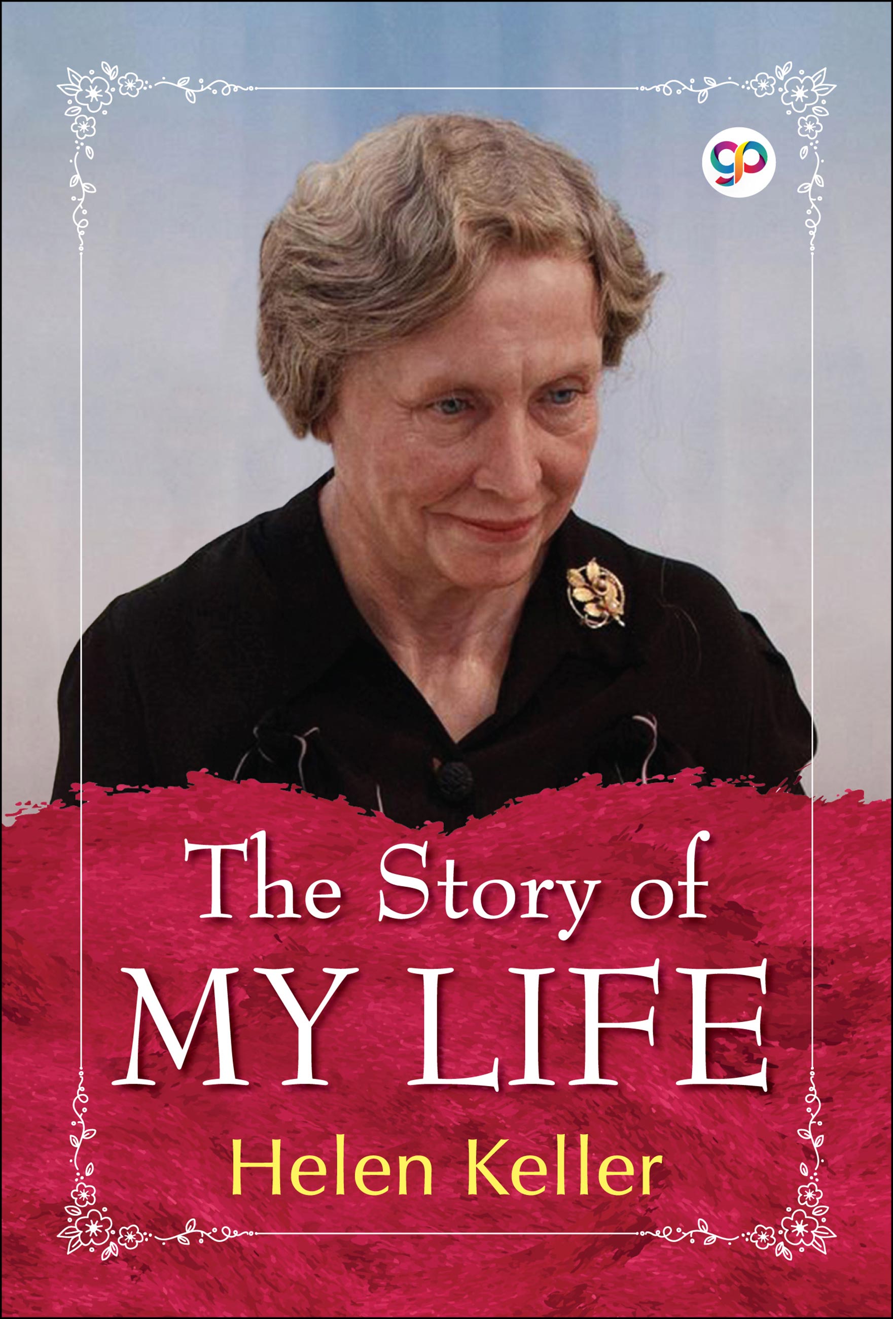 The Story of My Life: An Autobiography (eBook)