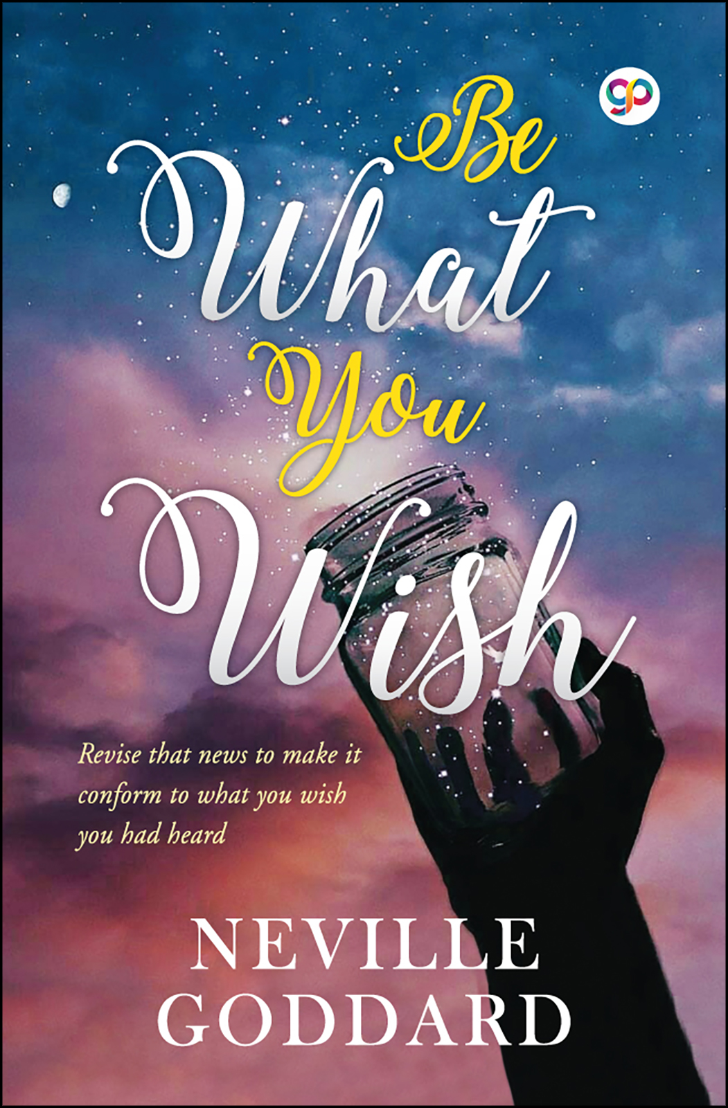 Be What You Wish (Hardcover)