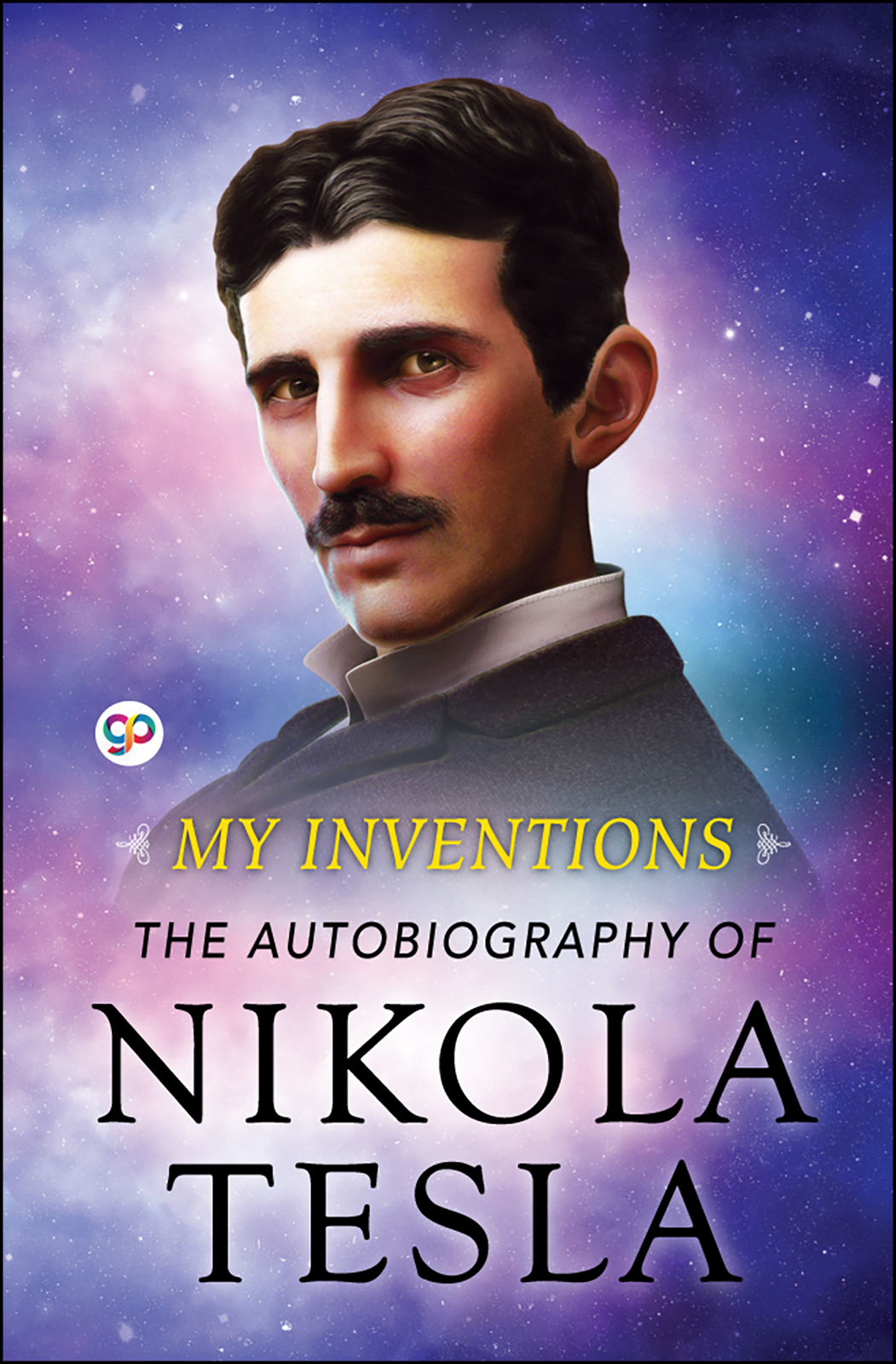 My Inventions: The Autobiography of Nikola Tesla (Hardcover)