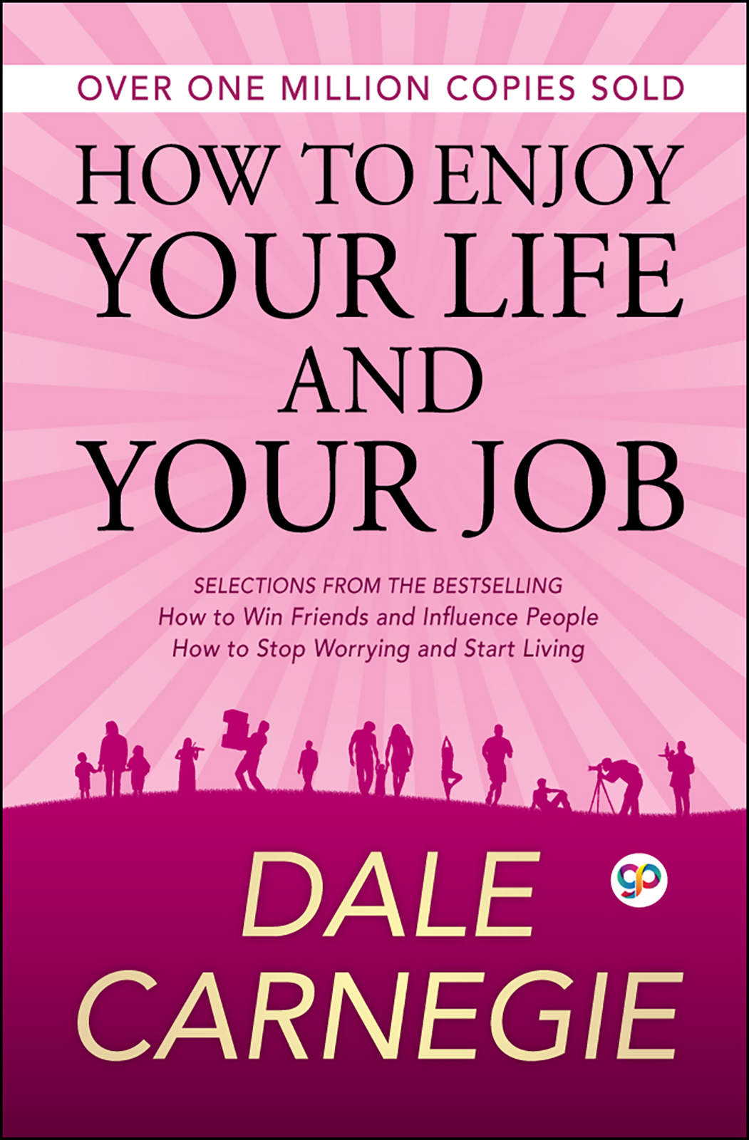 How to Enjoy Your Life and Your Job (Hardcover)