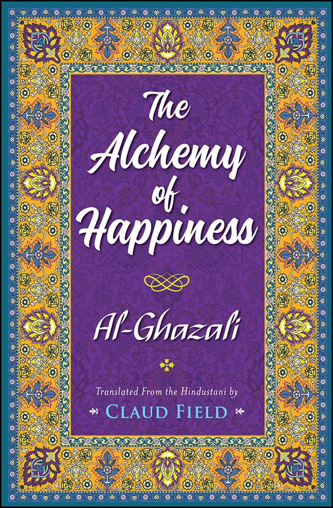 The Alchemy of Happiness (Hardcover)