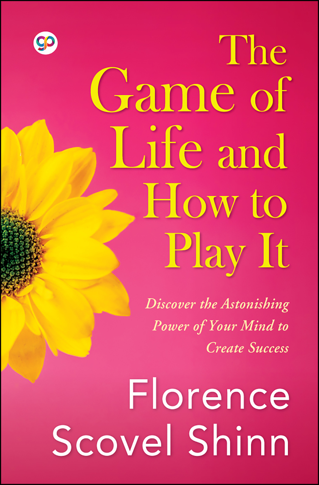 The Game of Life and How to Play It (Hardcover)