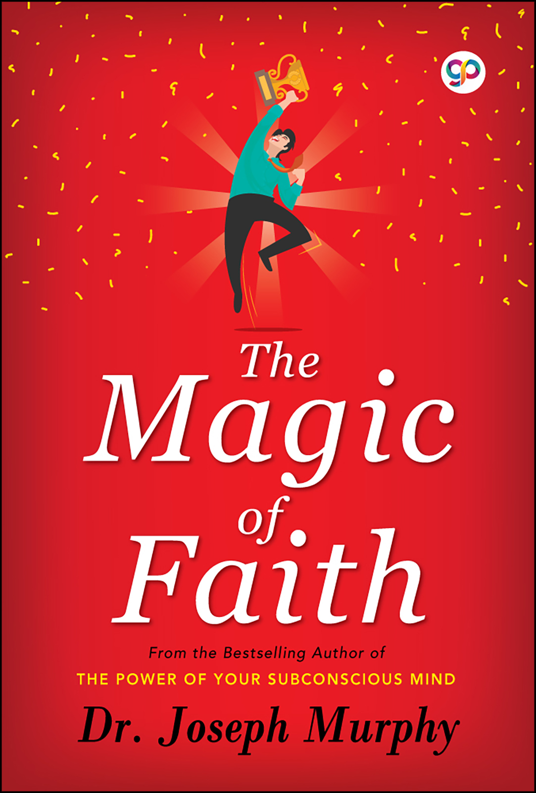 The Magic of Faith (Paperback)