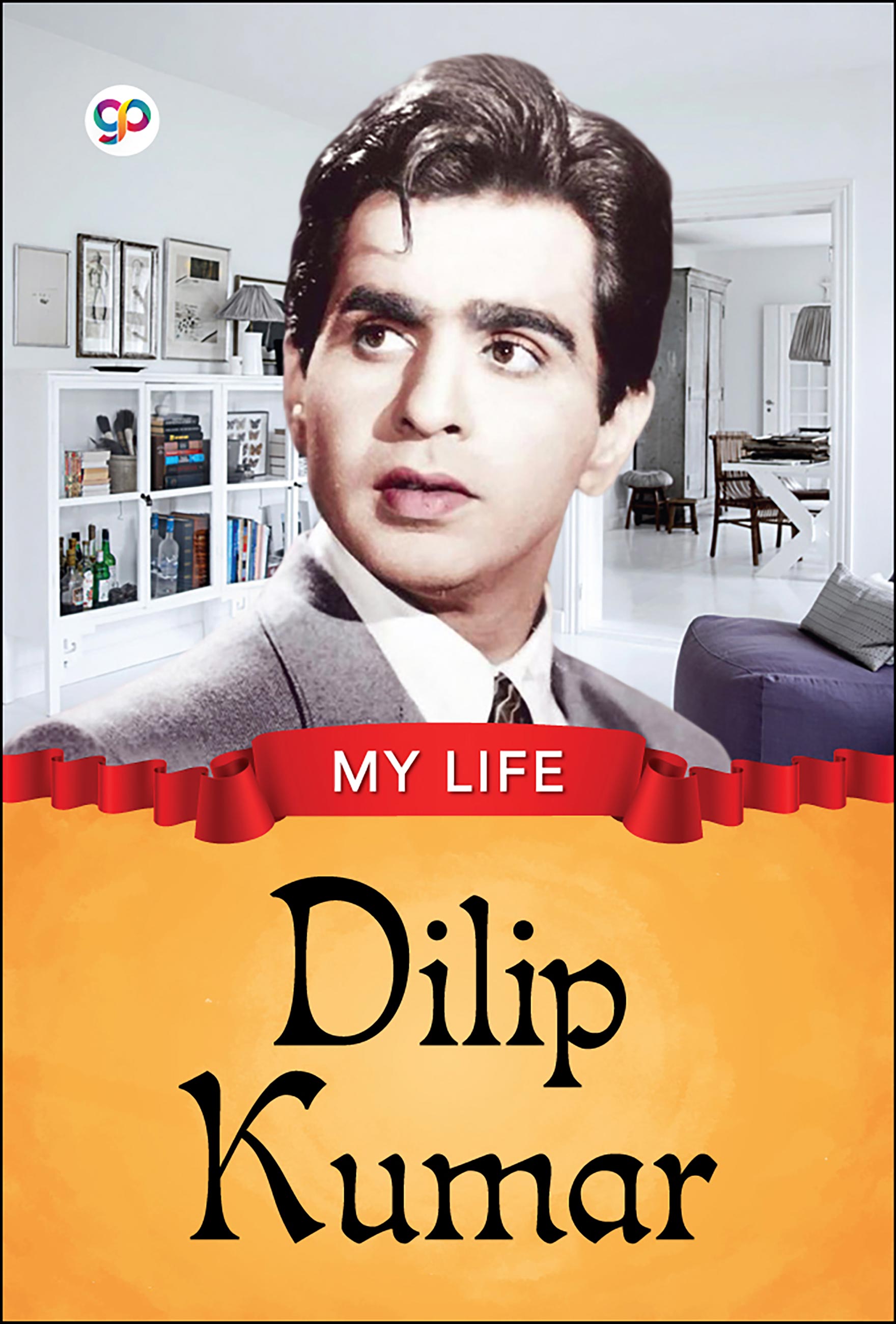 My Life : Dilip Kumar (eBook)
