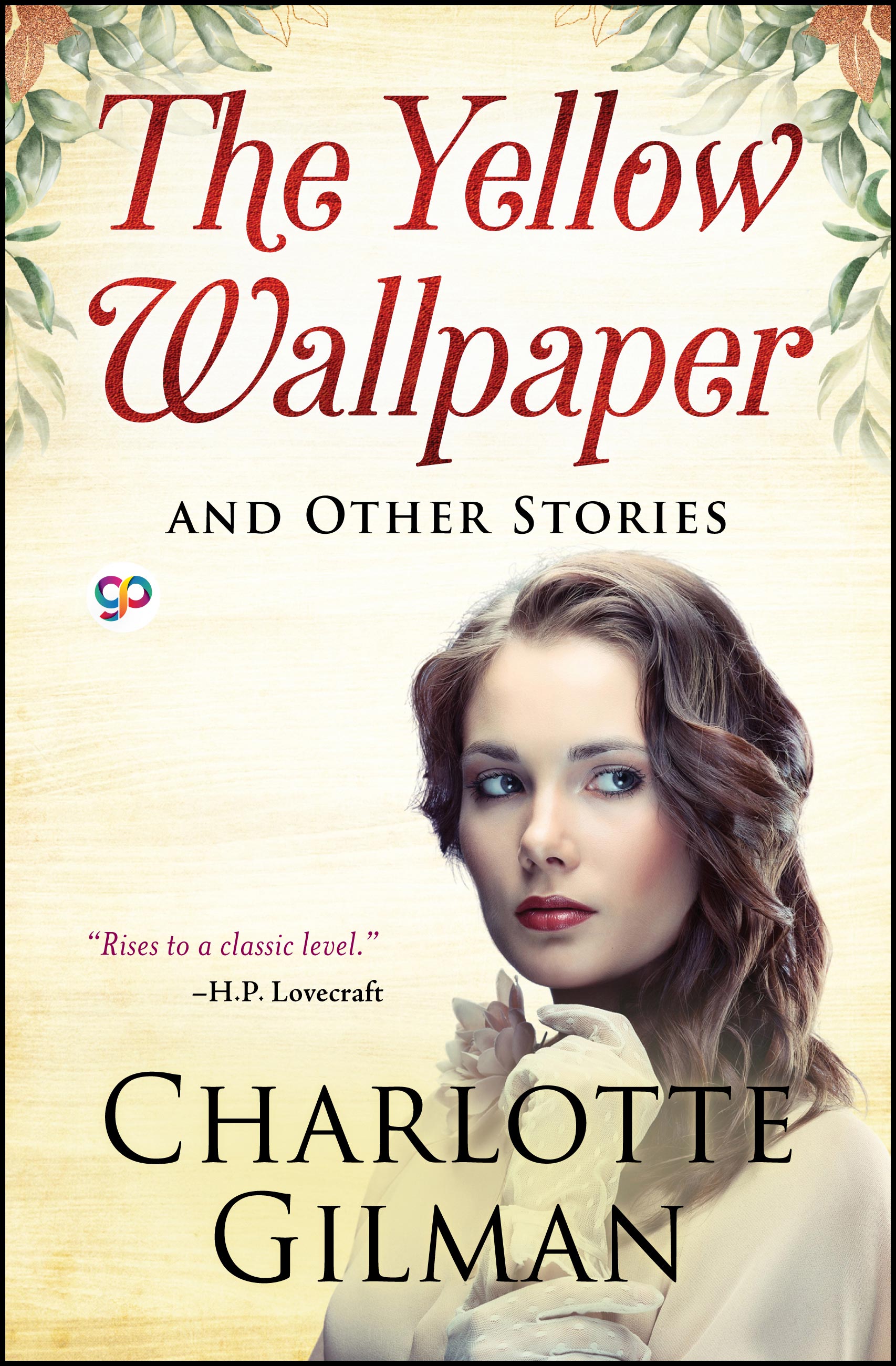 The Yellow Wallpaper and Other Stories (eBook)